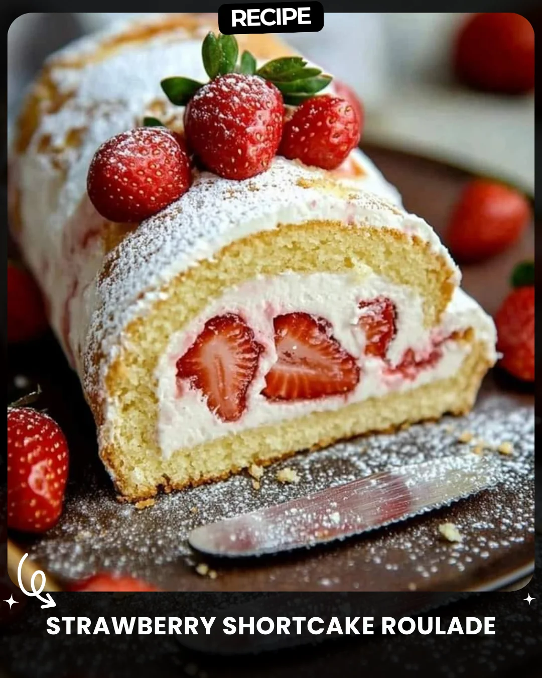 Strawberry Shortcake Roulade