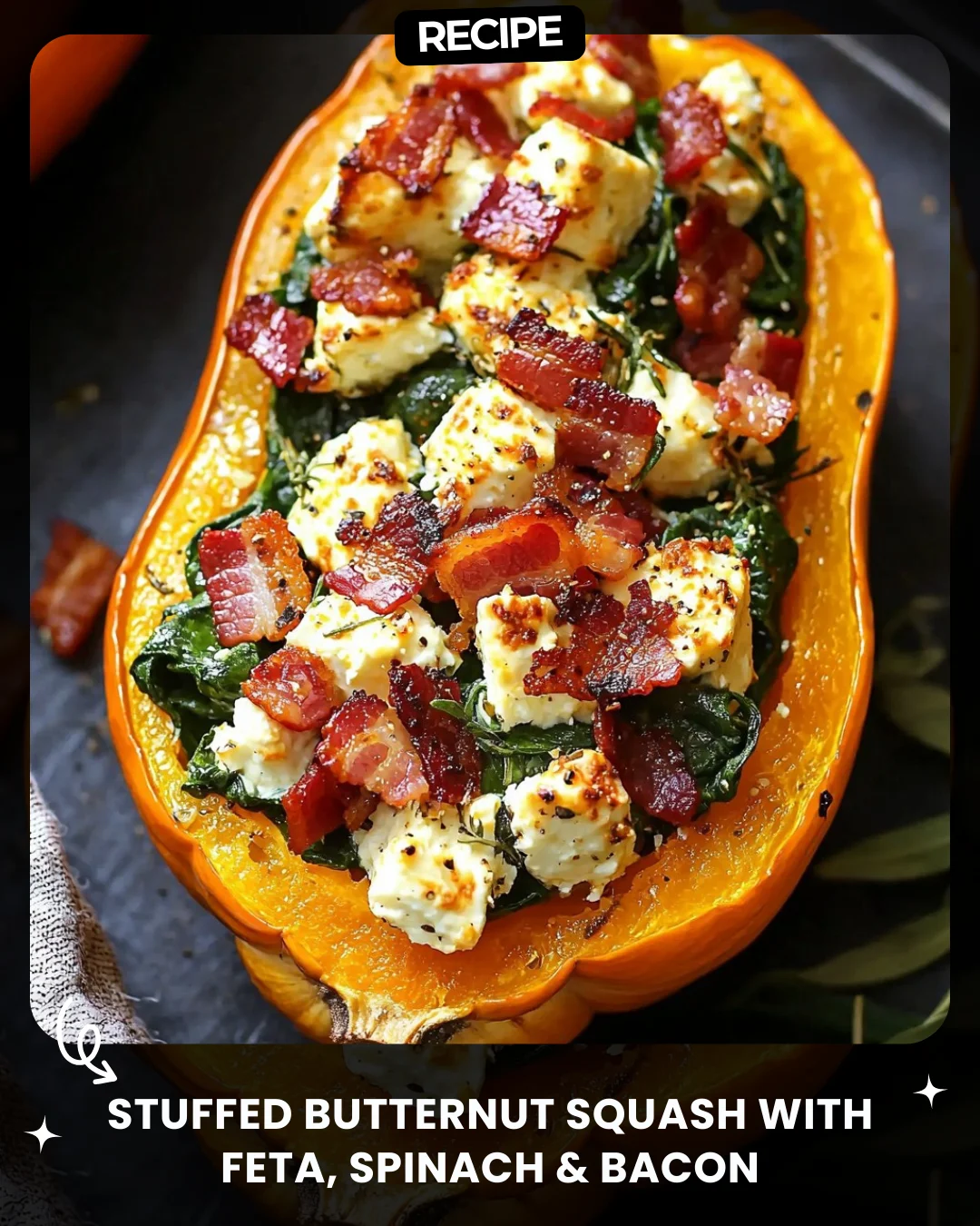 Stuffed Butternut Squash with Feta, Spinach & Bacon