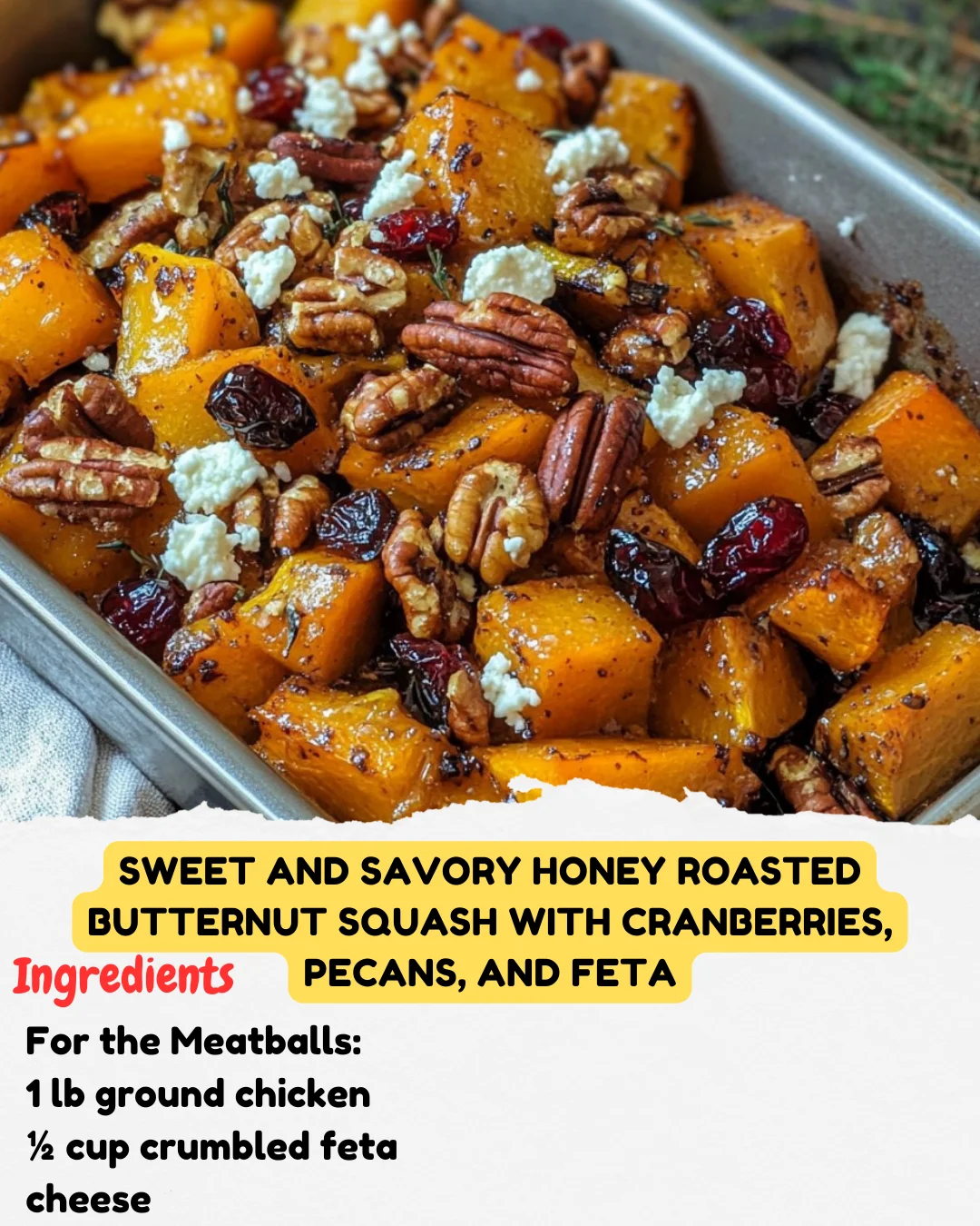Sweet and Savory Honey Roasted Butternut Squash with Cranberries, Pecans, and Feta