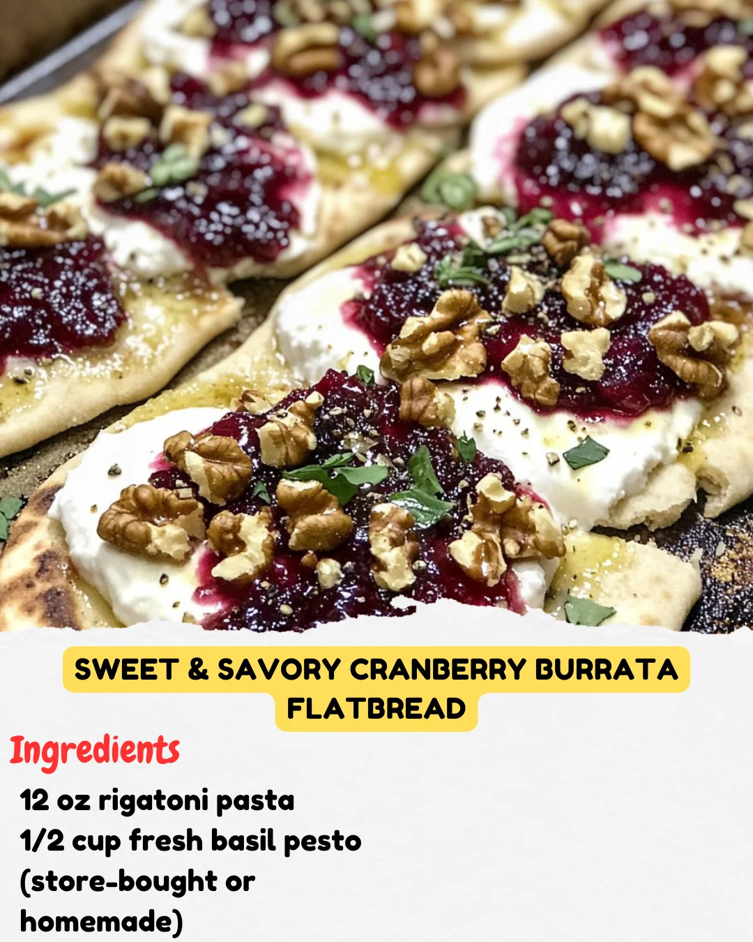 Sweet & Savory Cranberry Burrata Flatbread