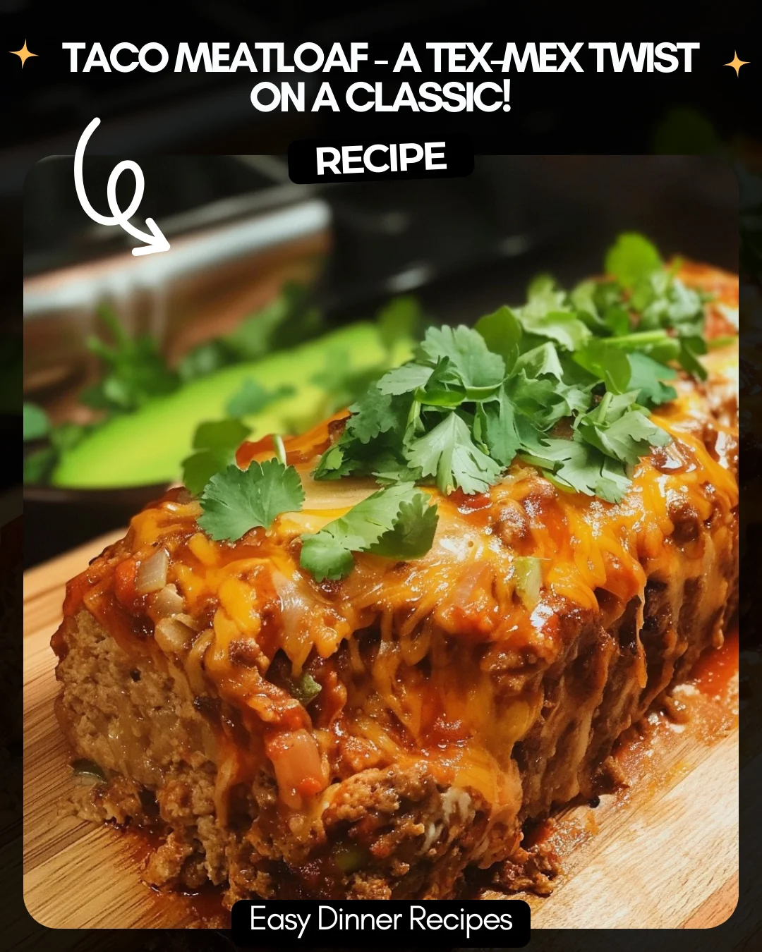 Taco Meatloaf – A Tex-Mex Twist on a Classic!