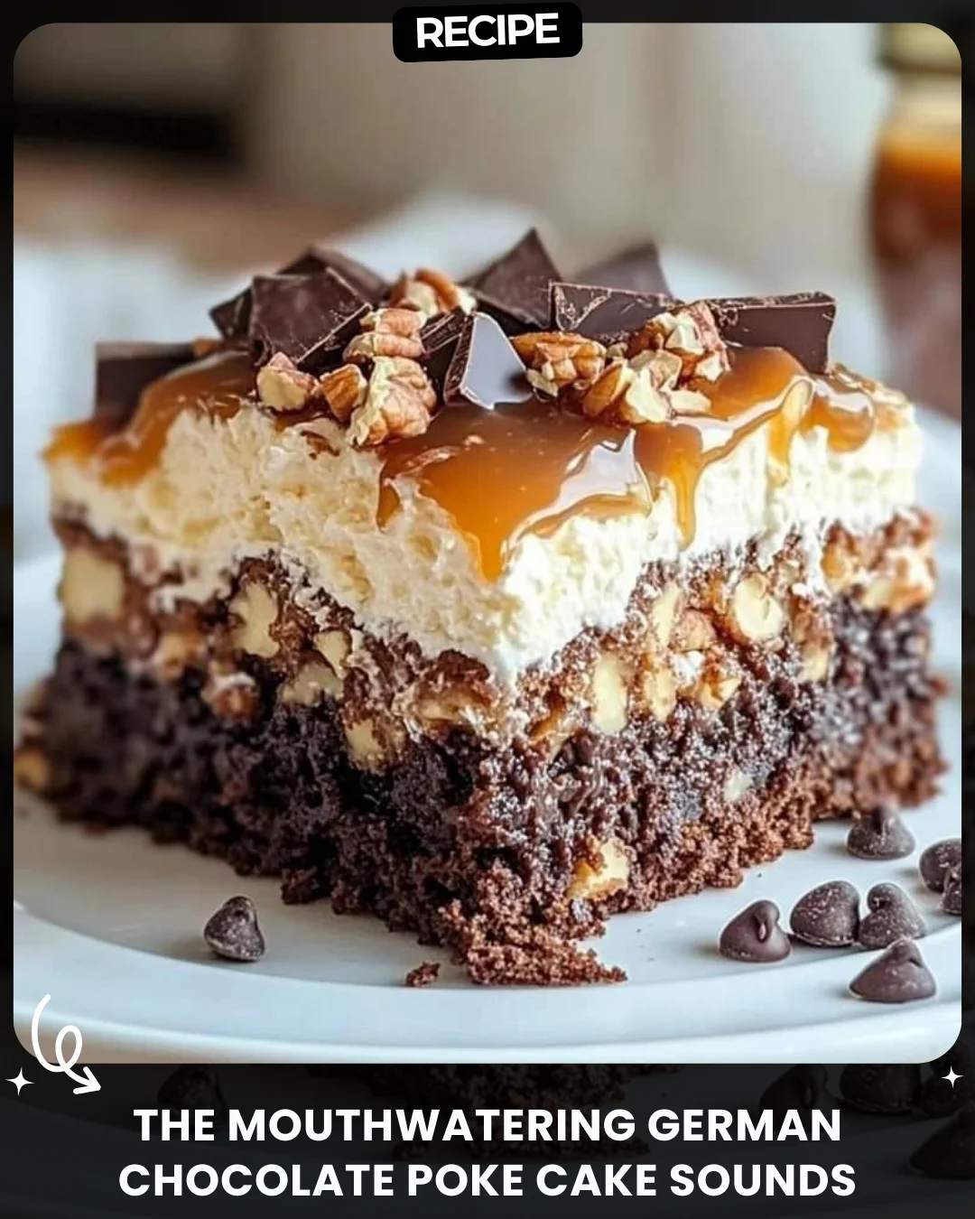 The Mouthwatering German Chocolate Poke Cake sounds absolutely irresistible!
