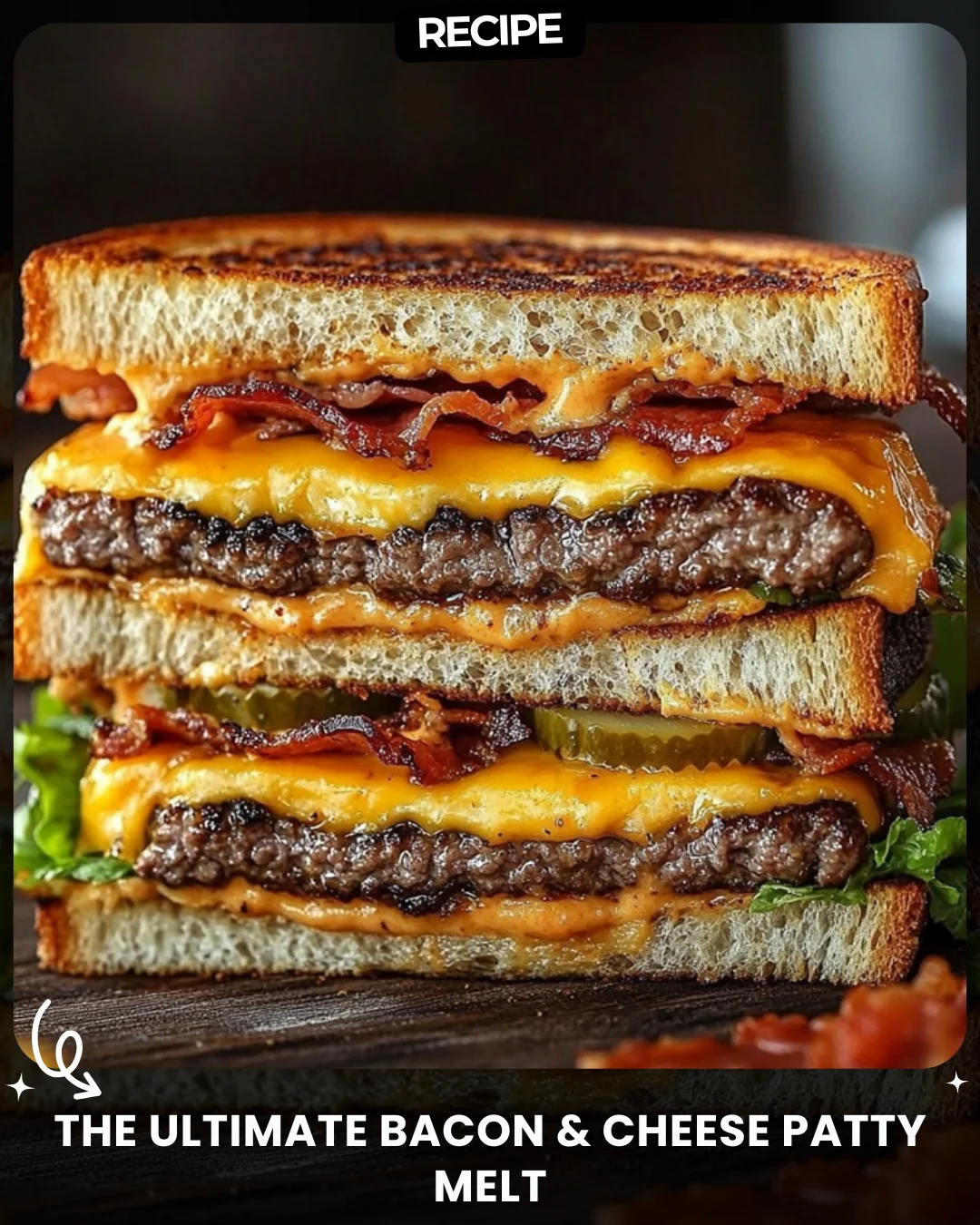 The Ultimate Bacon & Cheese Patty Melt