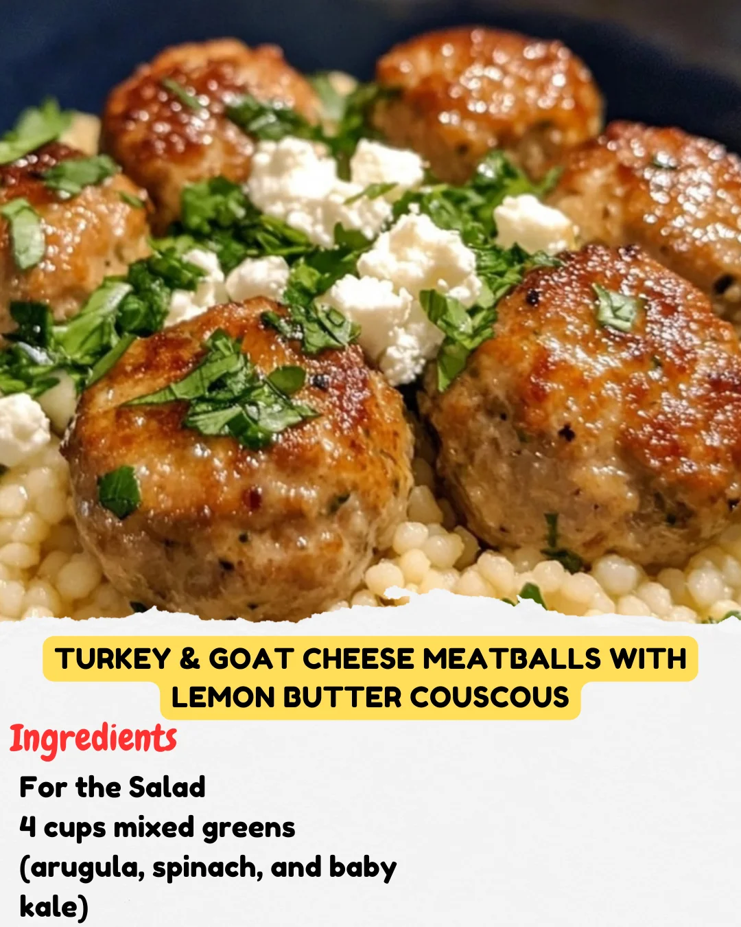 Turkey & Goat Cheese Meatballs with Lemon Butter Couscous