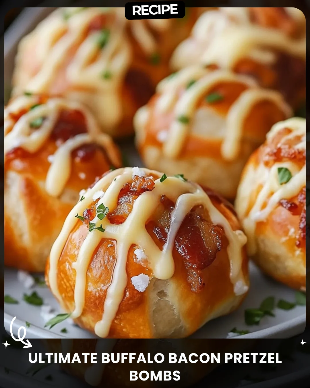 Ultimate Buffalo Bacon Pretzel Bombs
