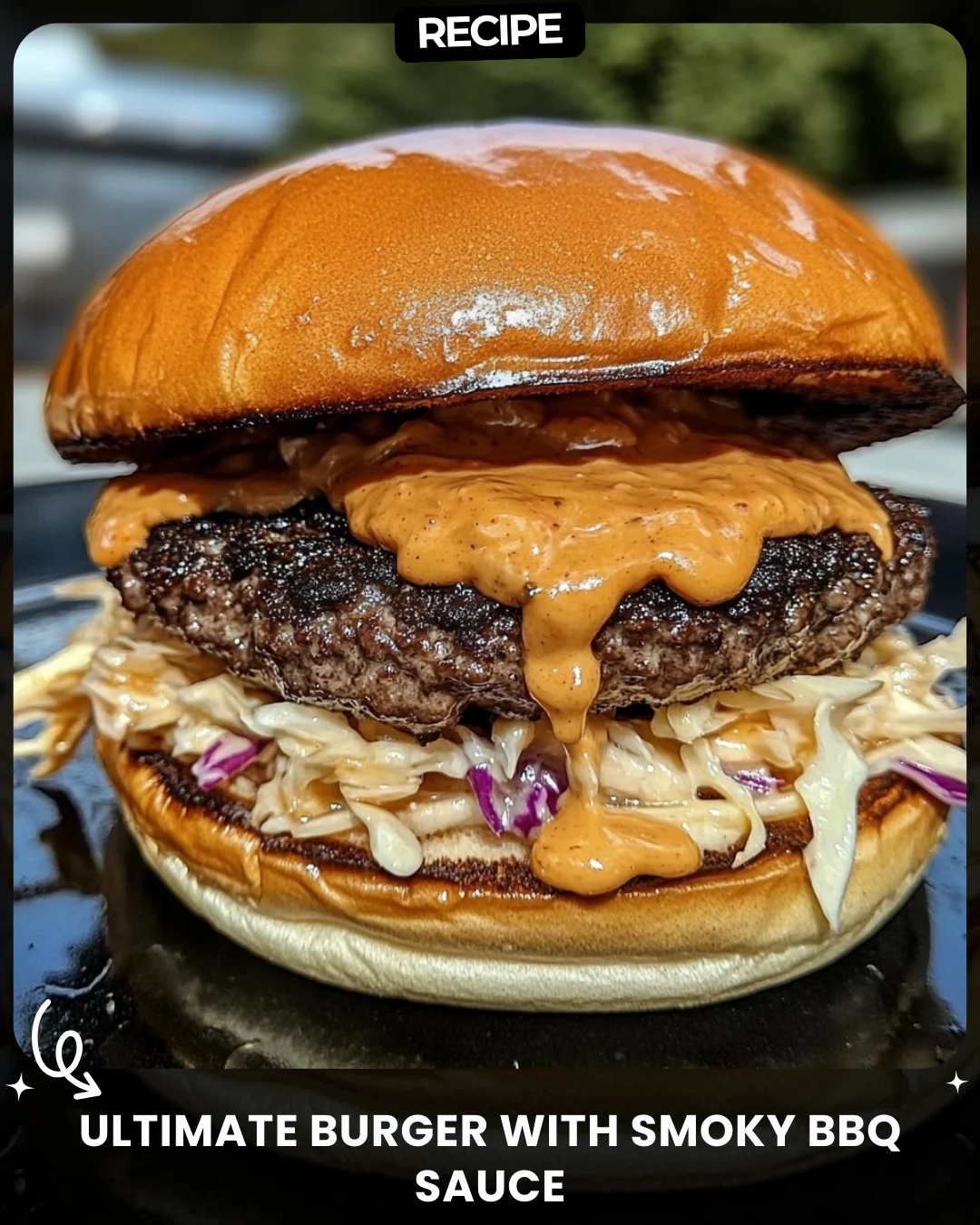 Ultimate Burger with Smoky BBQ Sauce