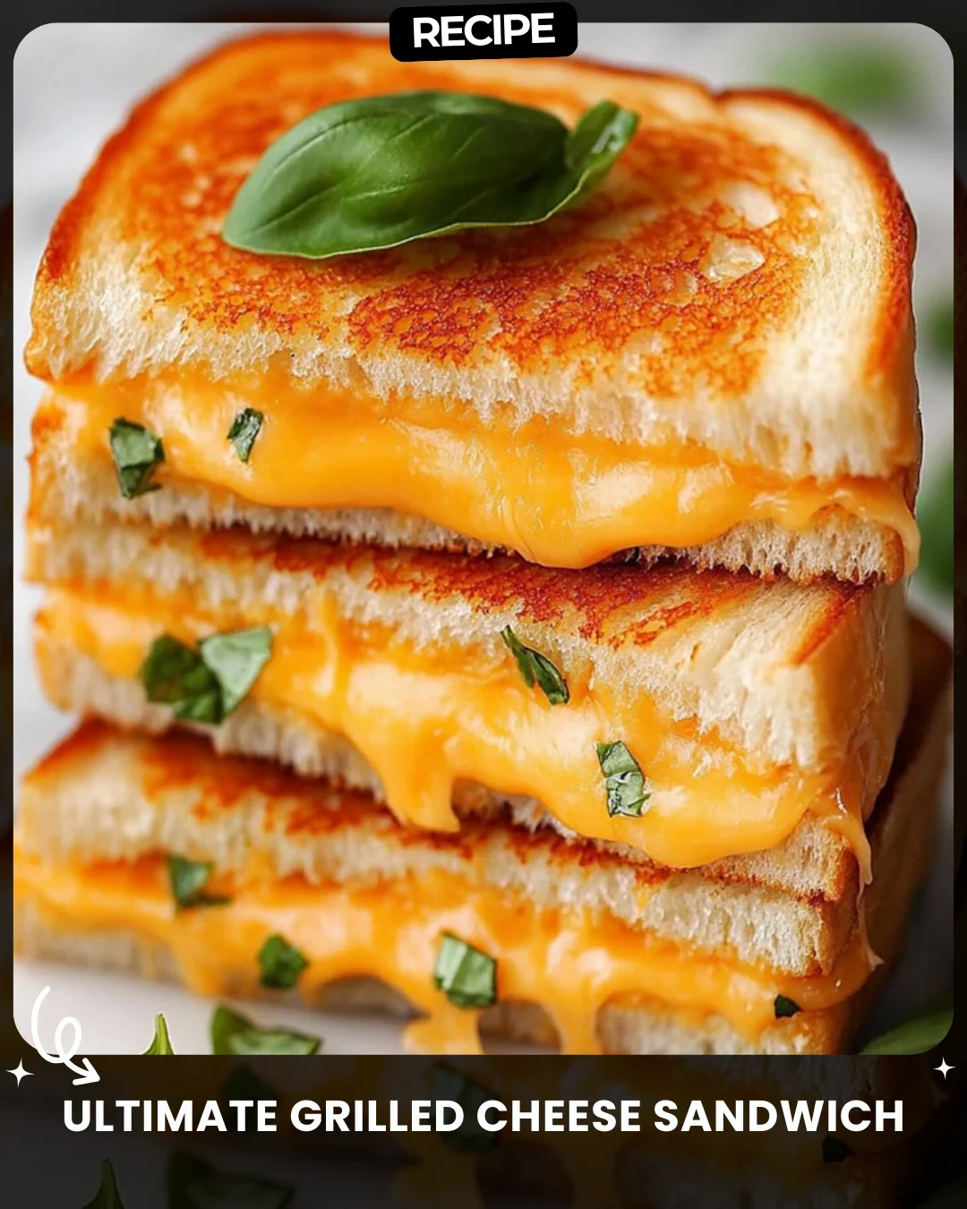 Ultimate Grilled Cheese Sandwich