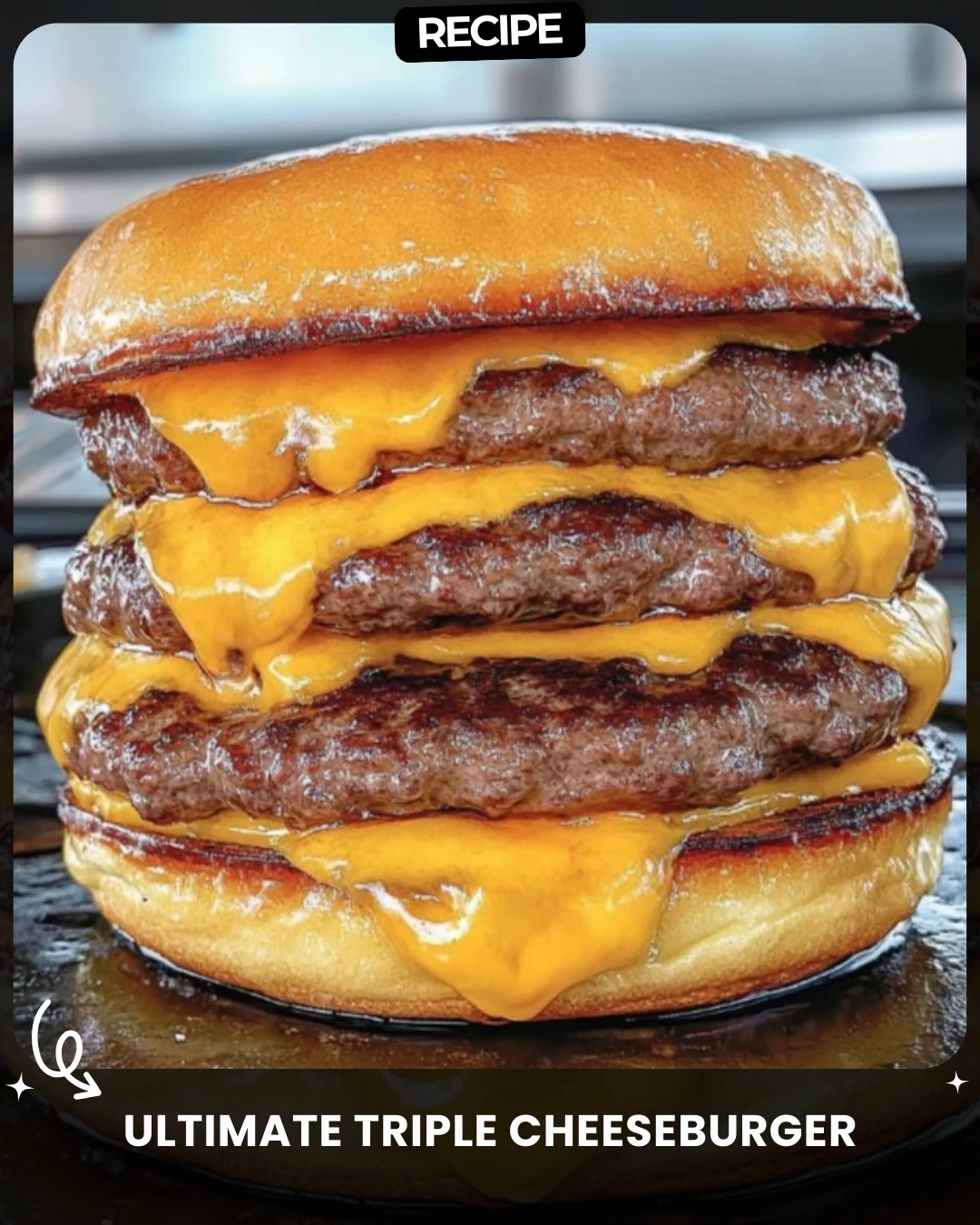 Ultimate Triple Cheeseburger