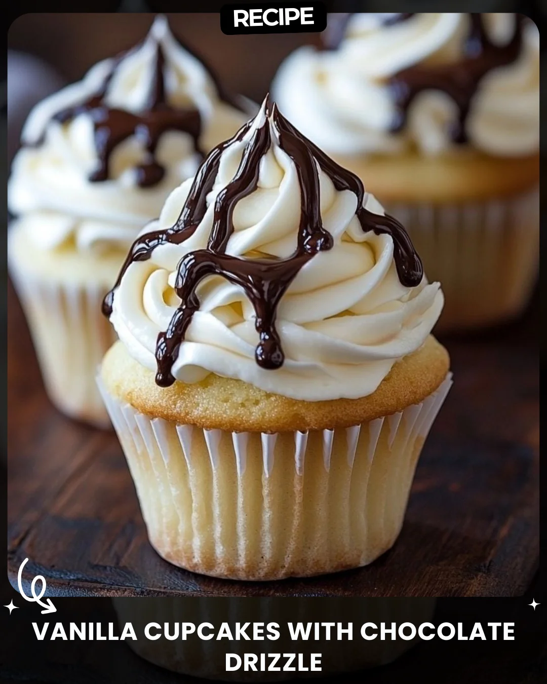 Vanilla Cupcakes with Chocolate Drizzle
