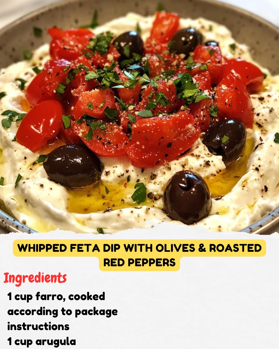 Whipped Feta Dip with Olives & Roasted Red Peppers