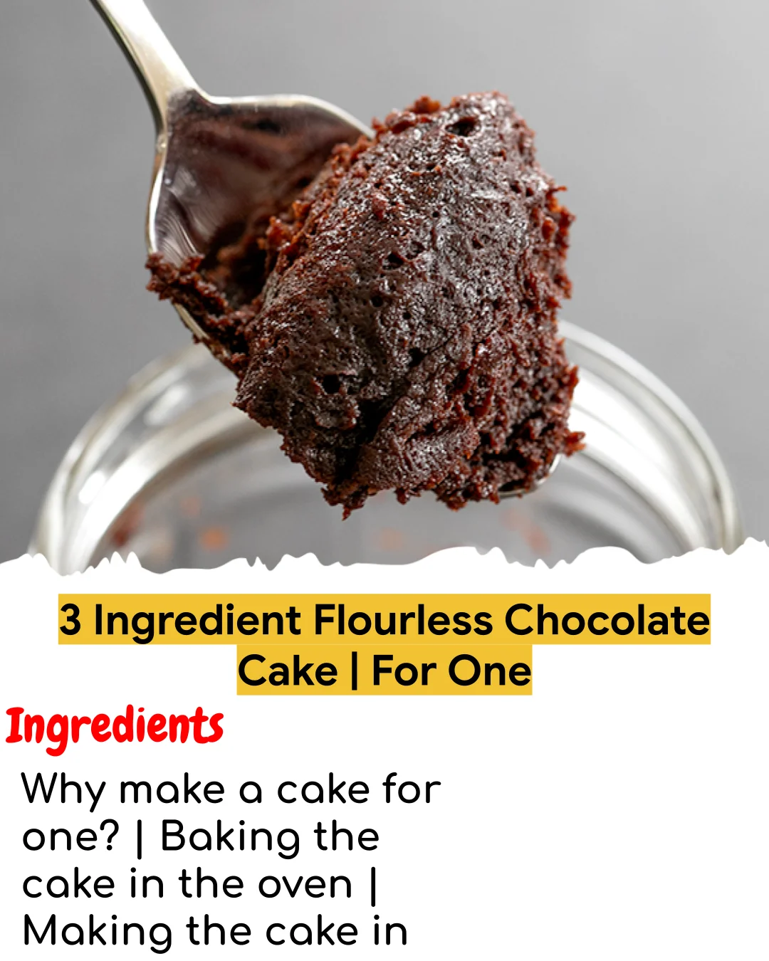 3 Ingredient Flourless Chocolate Cake | For One (Chef-Developed)