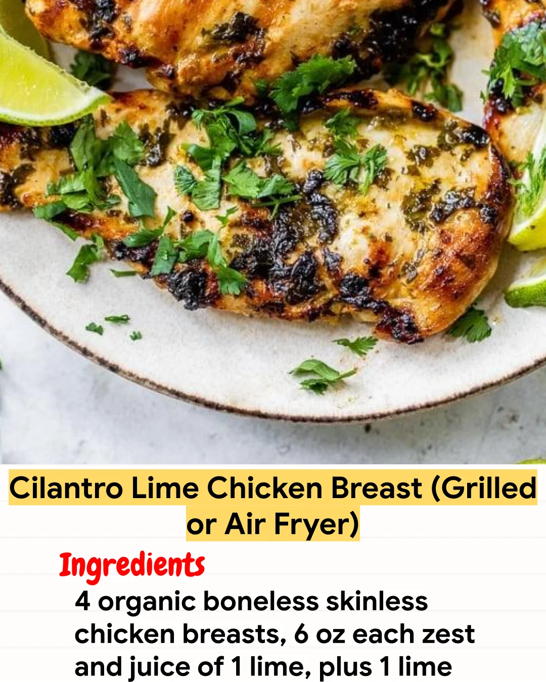 Air Fryer Recipe Cilantro Lime Chicken Breast (Grilled or Air Fryer)