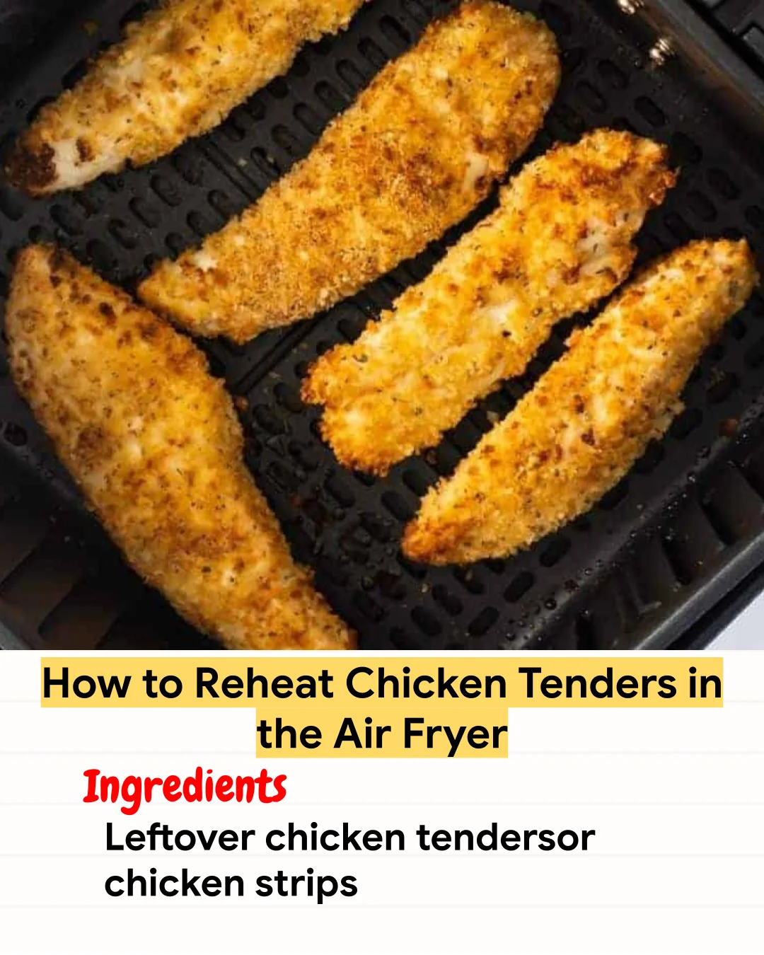 Air Fryer Recipe How to Reheat Chicken Tenders in the Air Fryer