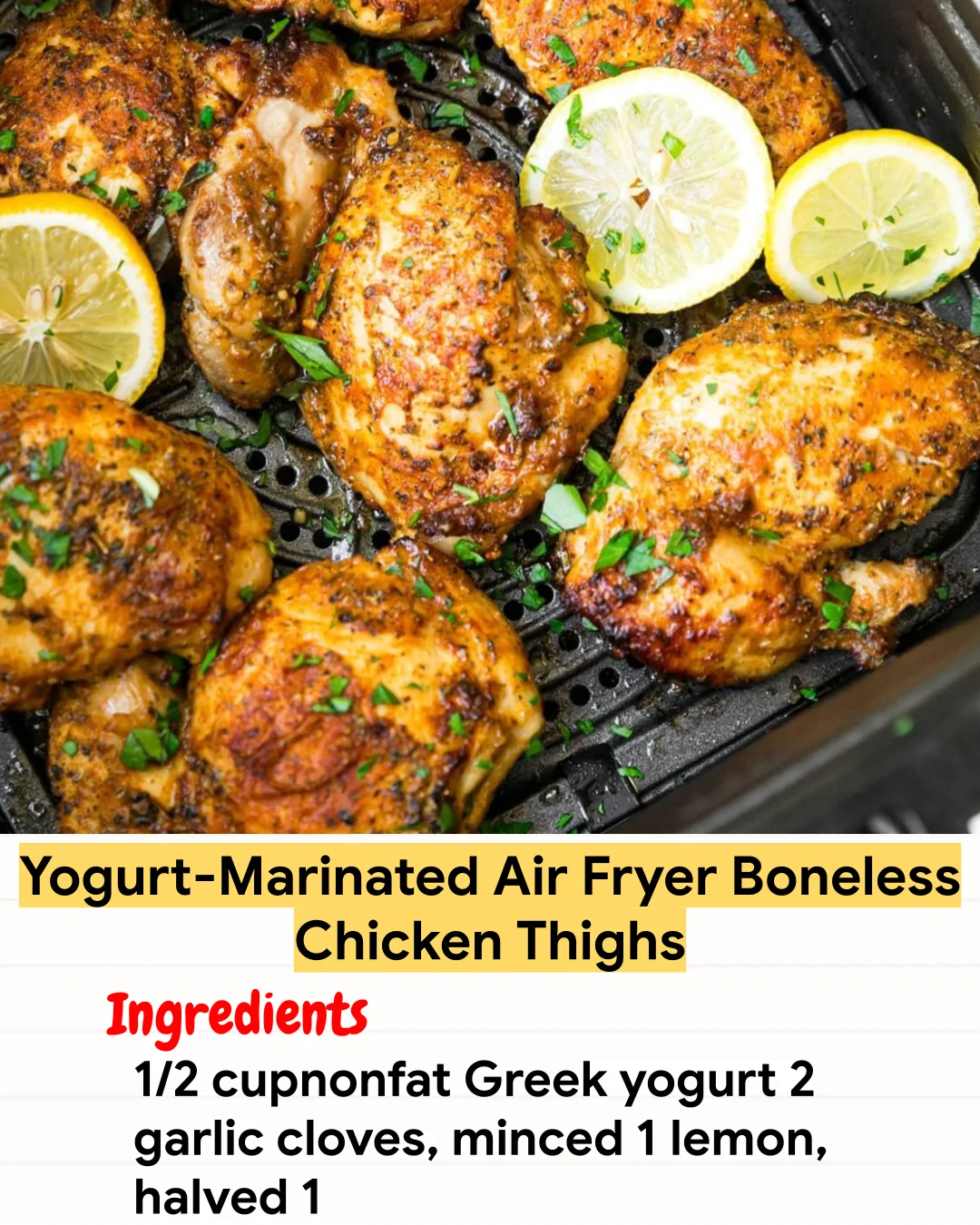 Air Fryer Recipe Yogurt-Marinated Air Fryer Boneless Chicken Thighs