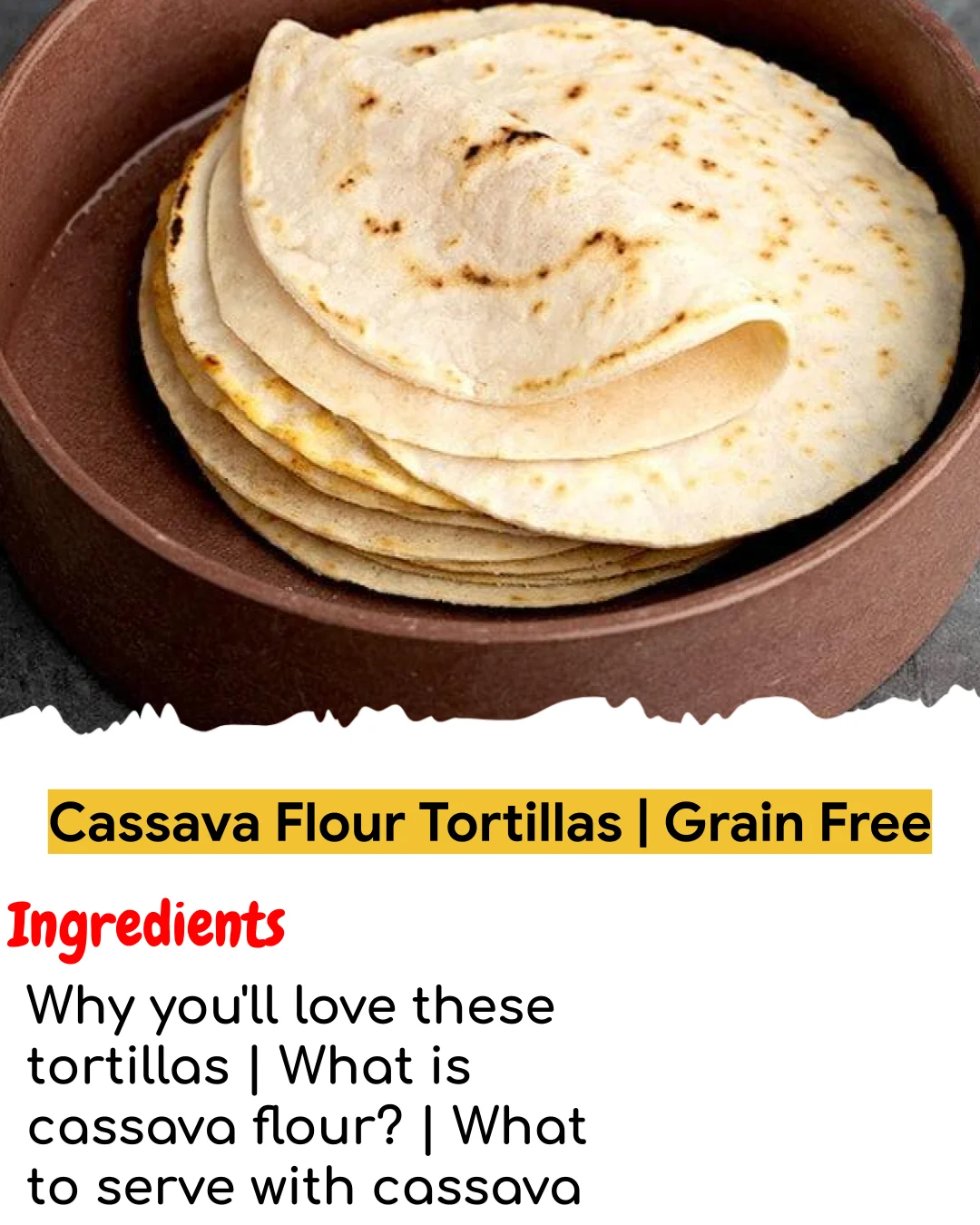 Cassava Flour Tortillas | Grain Free (Meal Prep Friendly)
