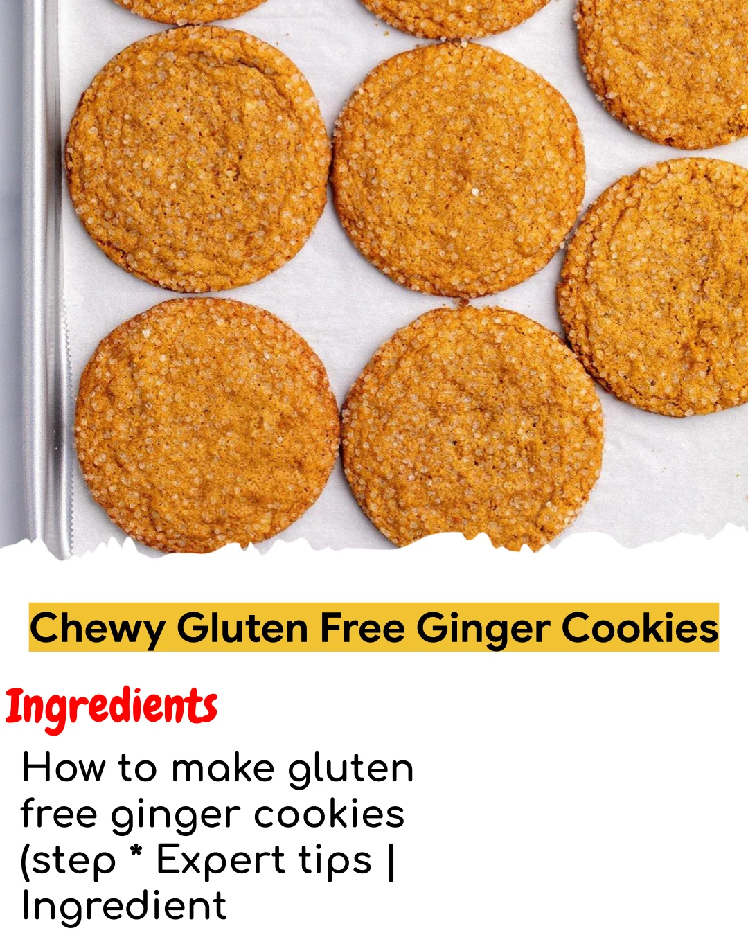 Chewy Gluten Free Ginger Cookies (Chef-Developed)