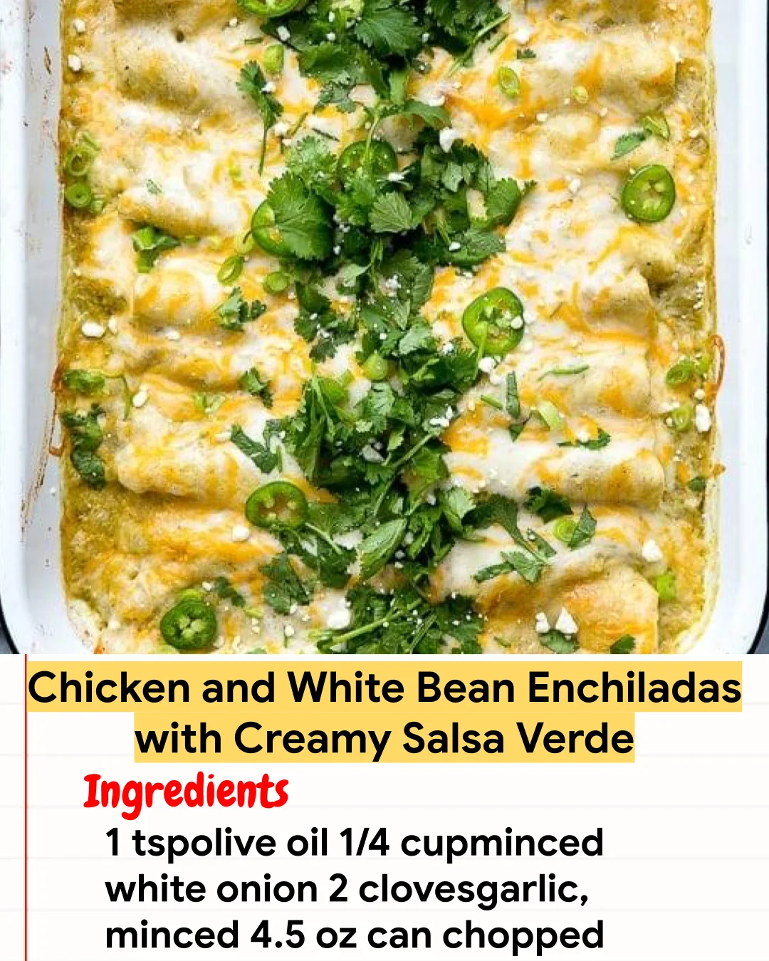 Chicken Recipe Chicken and White Bean Enchiladas with Creamy Salsa Verde