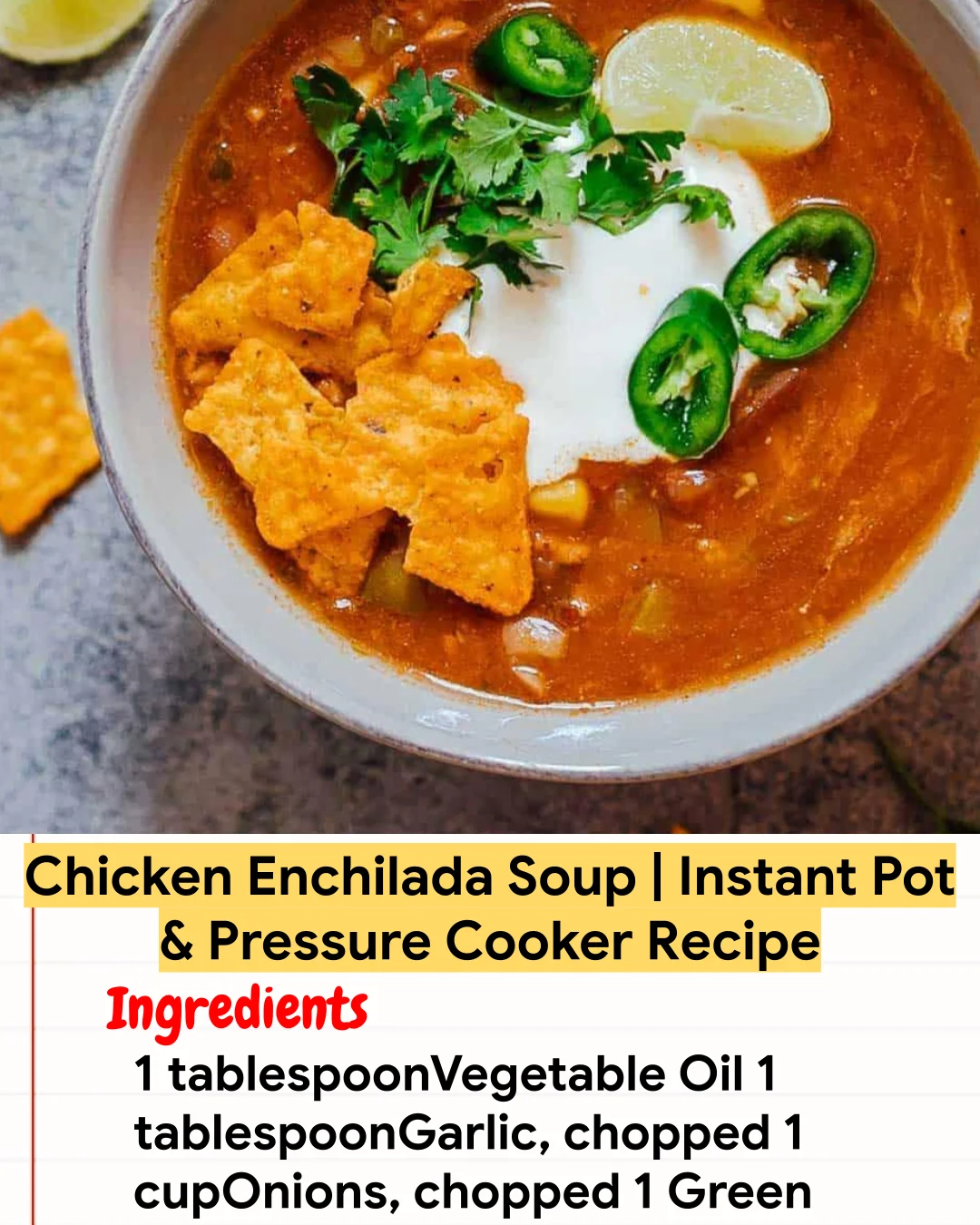 Chicken Recipe Chicken Enchilada Soup | Instant Pot & Pressure Cooker Recipe