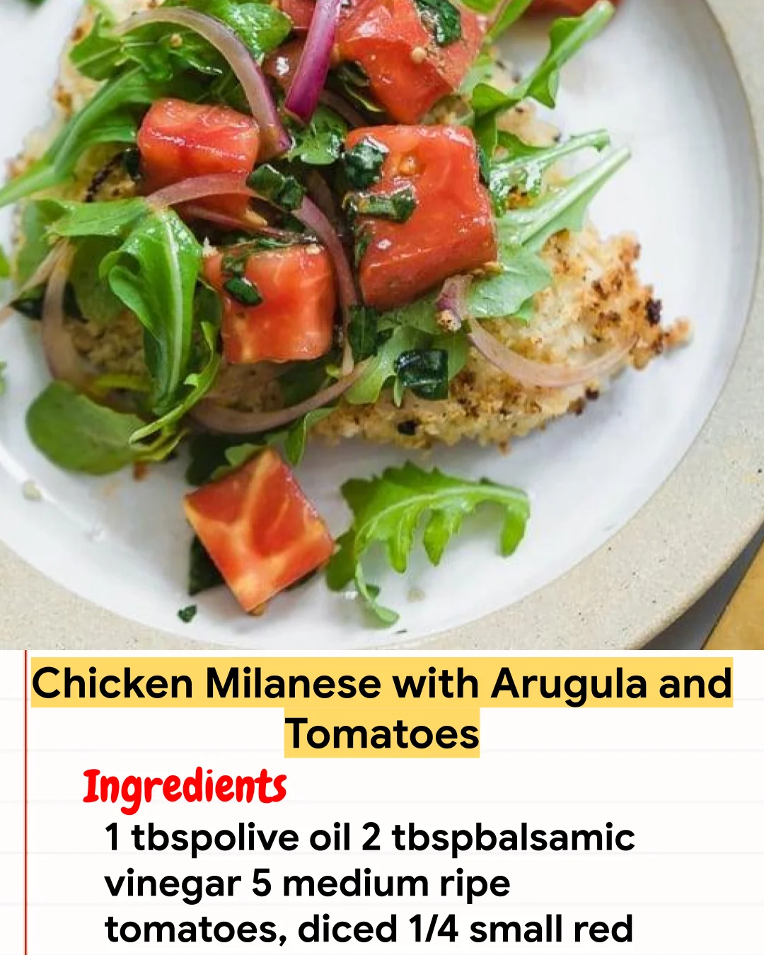 Chicken Recipe Chicken Milanese with Arugula and Tomatoes