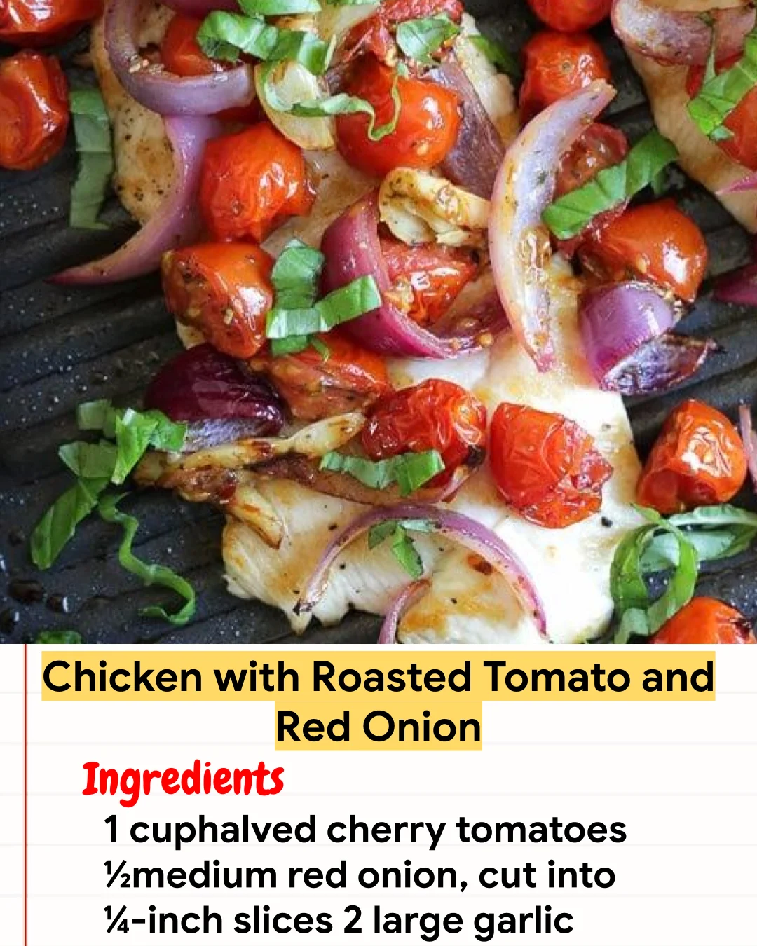 Chicken Recipe Chicken with Roasted Tomato and Red Onion
