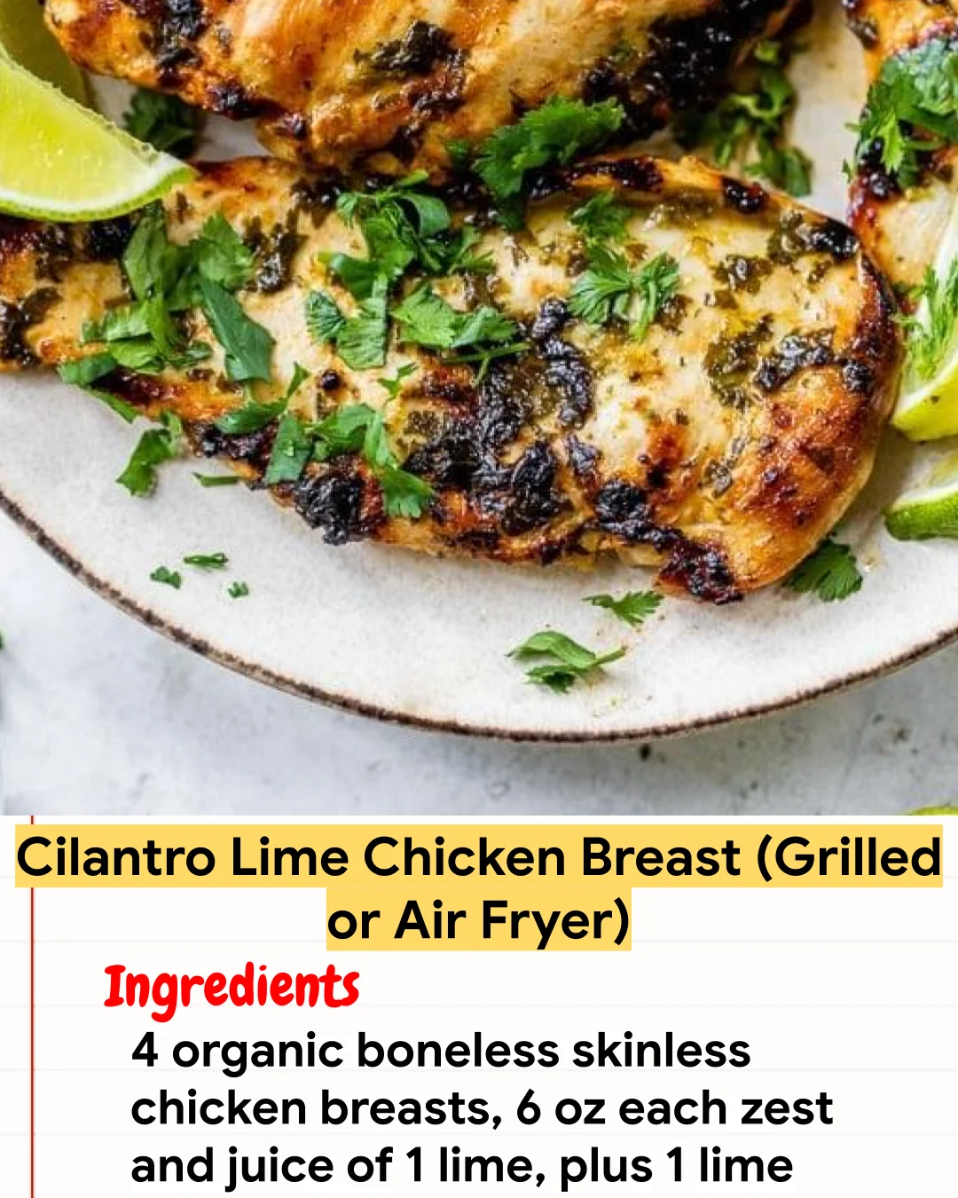 Chicken Recipe Cilantro Lime Chicken Breast (Grilled or Air Fryer)