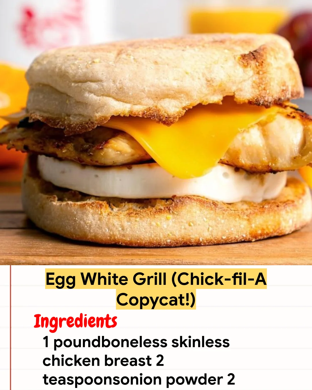 Chicken Recipe Egg White Grill (Chick-fil-A Copycat!)