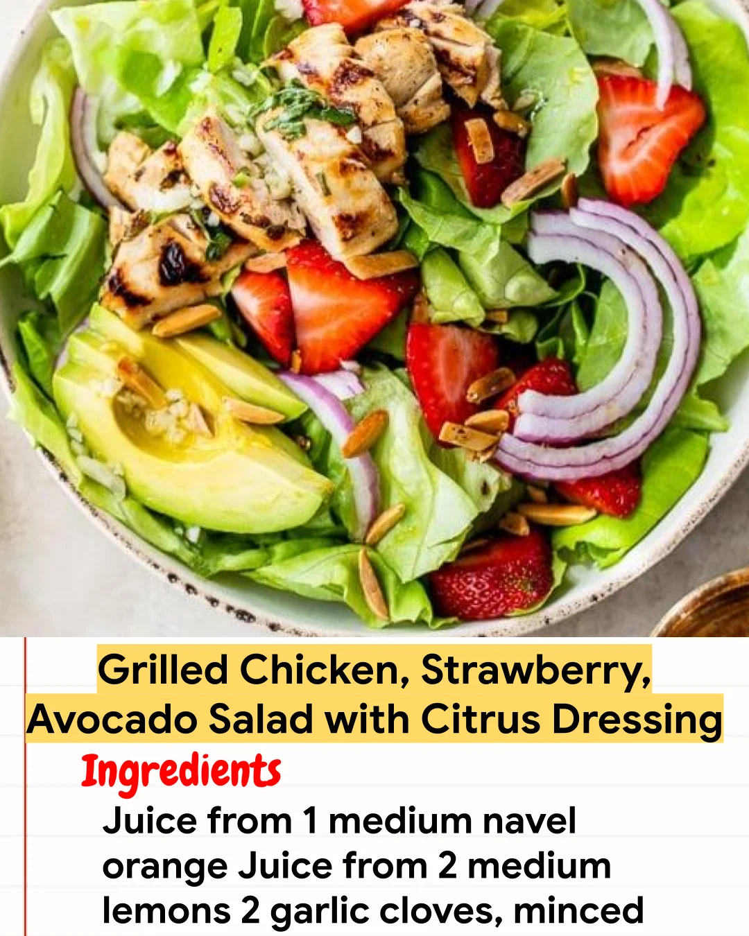 Chicken Recipe Grilled Chicken, Strawberry, Avocado Salad with Citrus Dressing