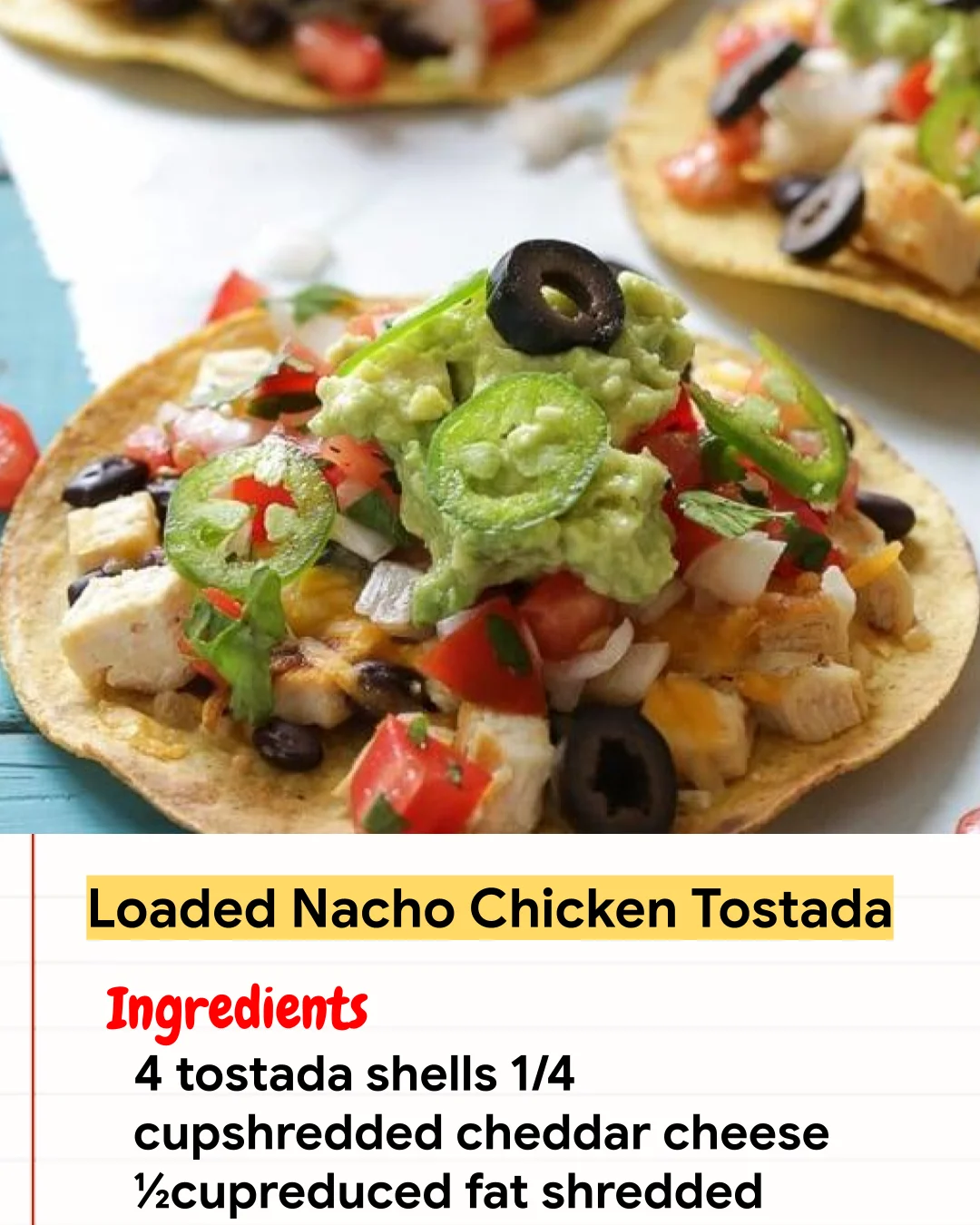 Chicken Recipe Loaded Nacho Chicken Tostada