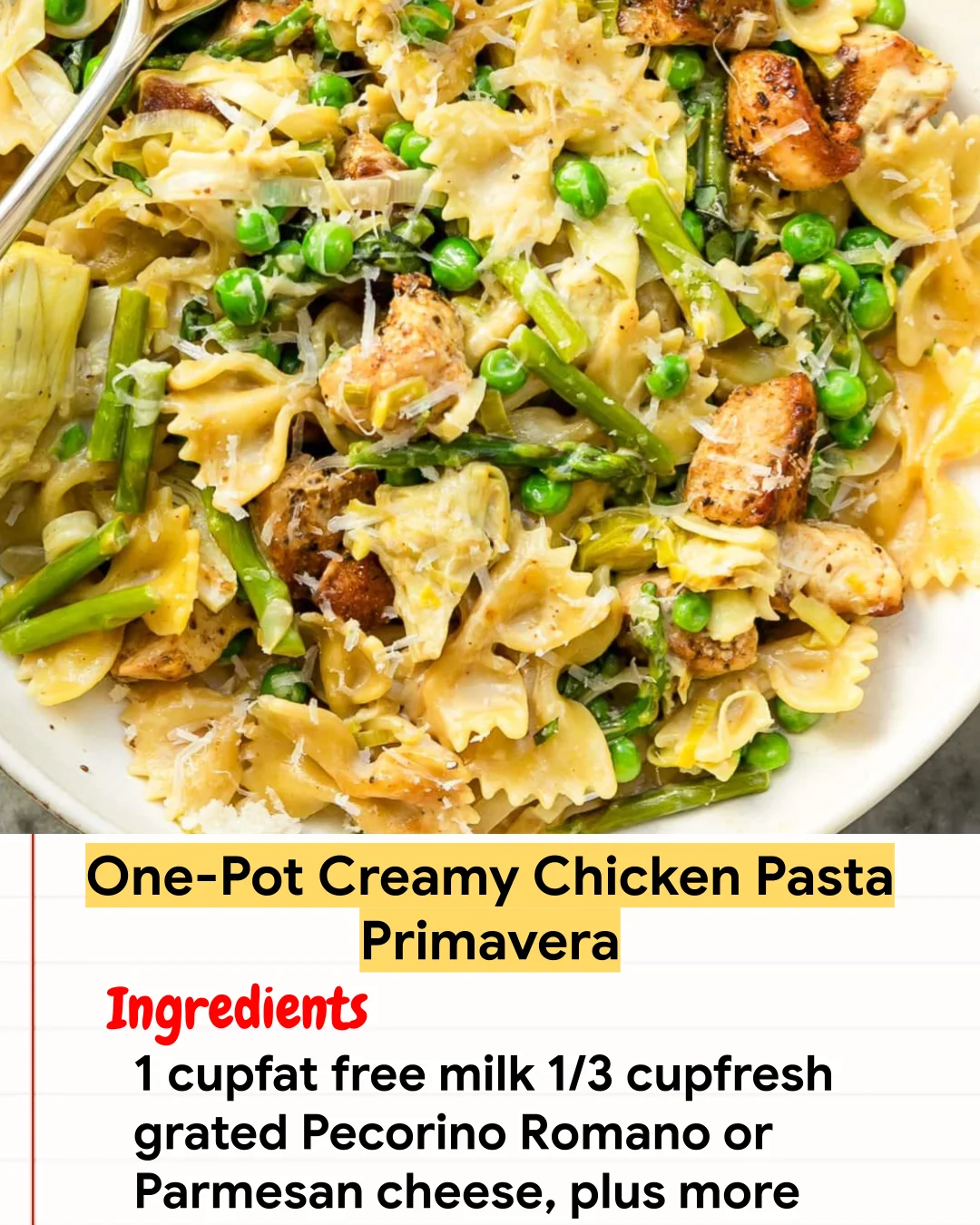 Chicken Recipe One-Pot Creamy Chicken Pasta Primavera