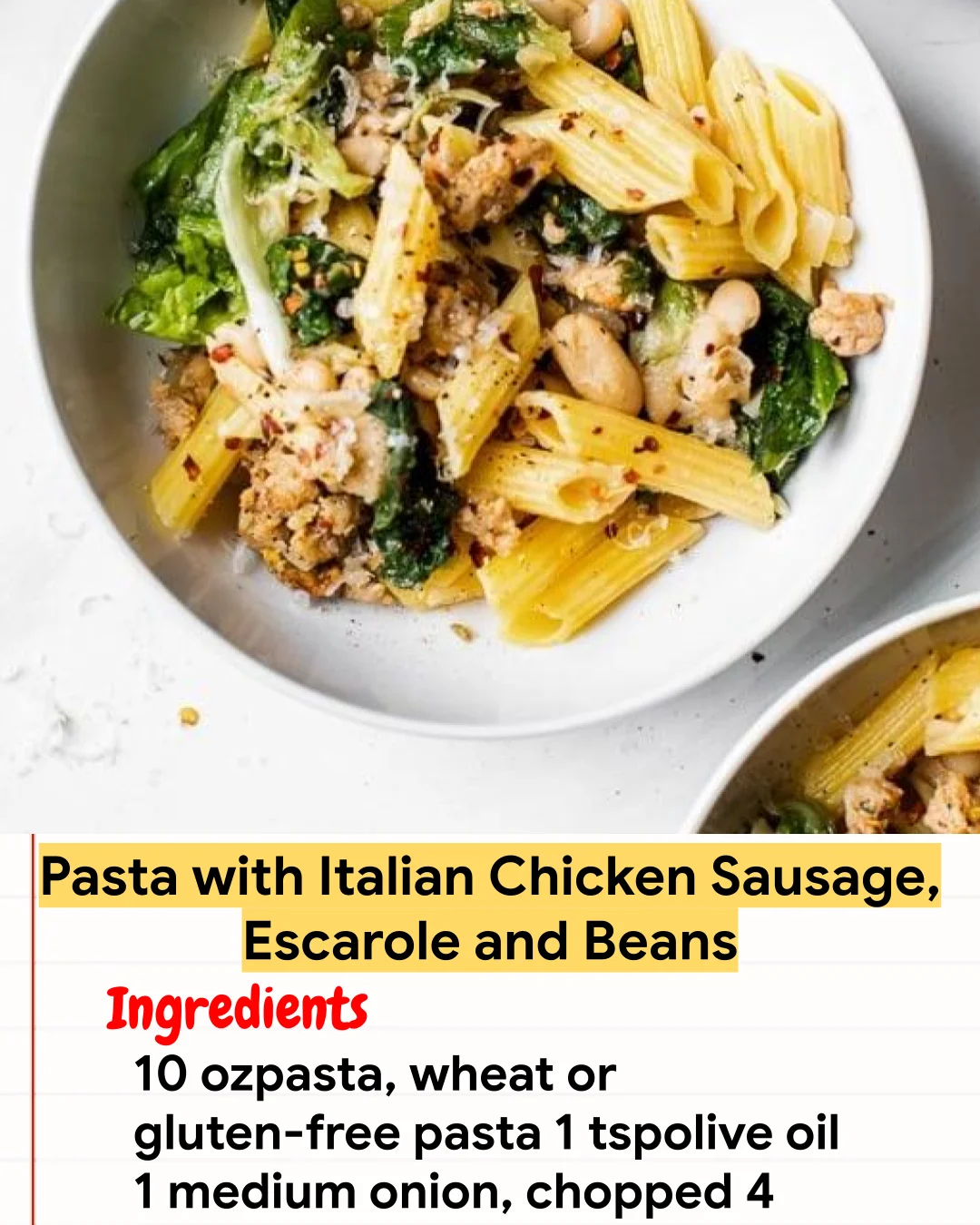 Chicken Recipe Pasta with Italian Chicken Sausage, Escarole and Beans