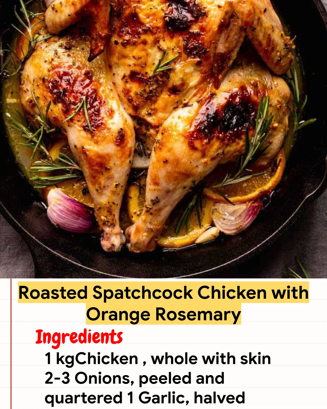 Chicken Recipe Roasted Spatchcock Chicken with Orange Rosemary