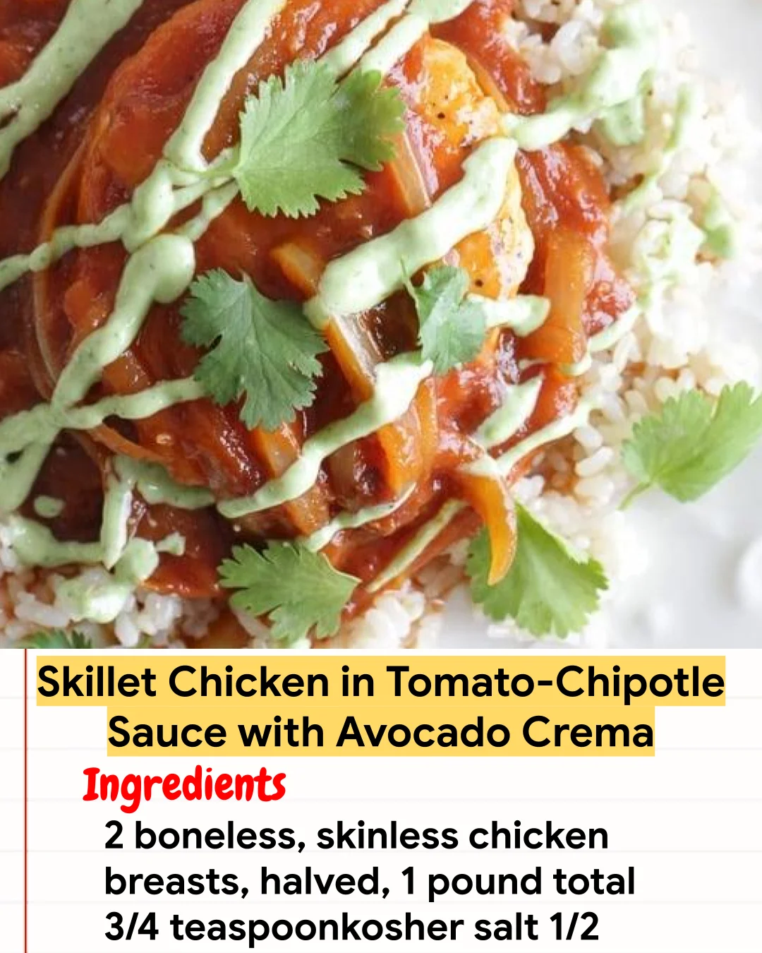 Chicken Recipe Skillet Chicken in Tomato-Chipotle Sauce with Avocado Crema
