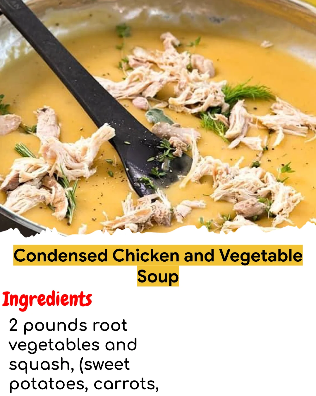 Condensed Chicken and Vegetable Soup (Chef-Developed)
