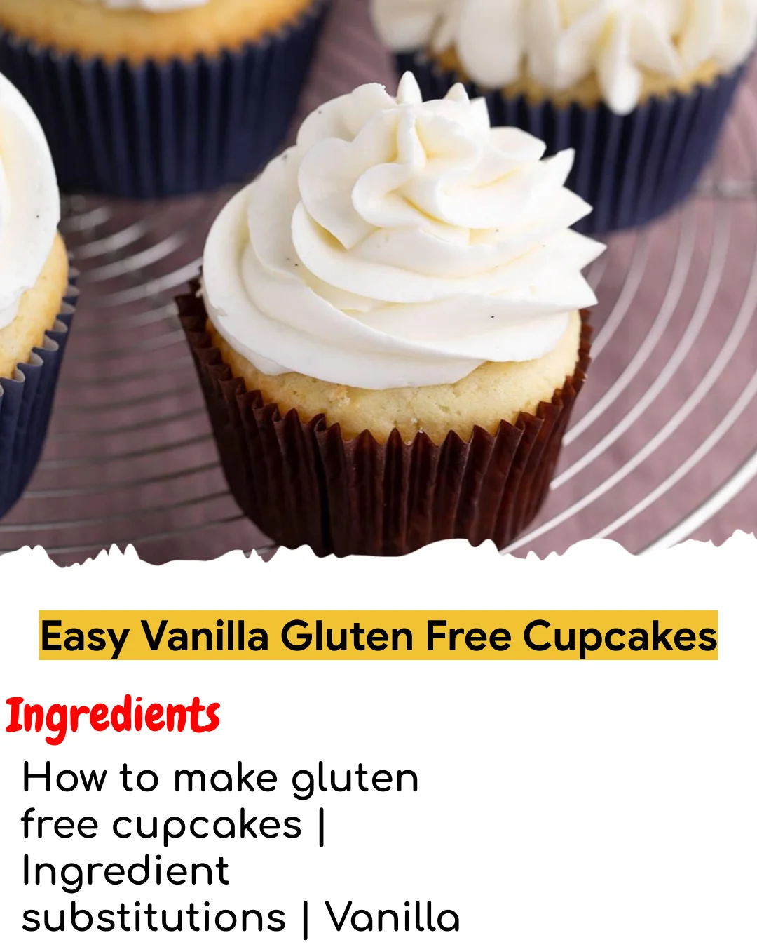 Easy Vanilla Gluten Free Cupcakes (Chef-Developed)