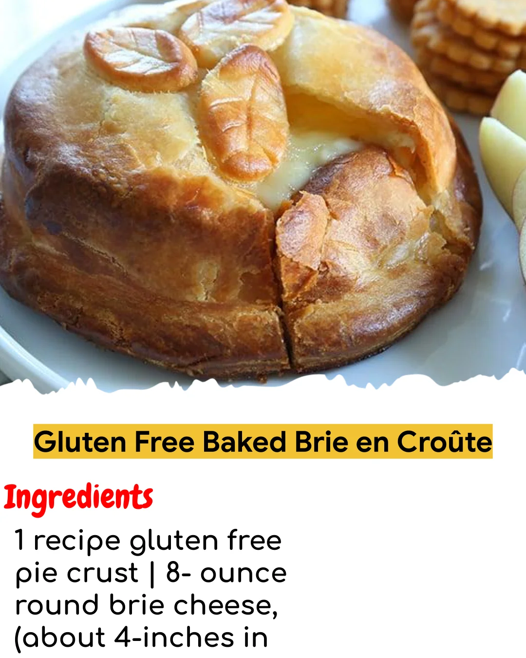 Gluten Free Baked Brie en Croûte (Meal Prep Friendly)