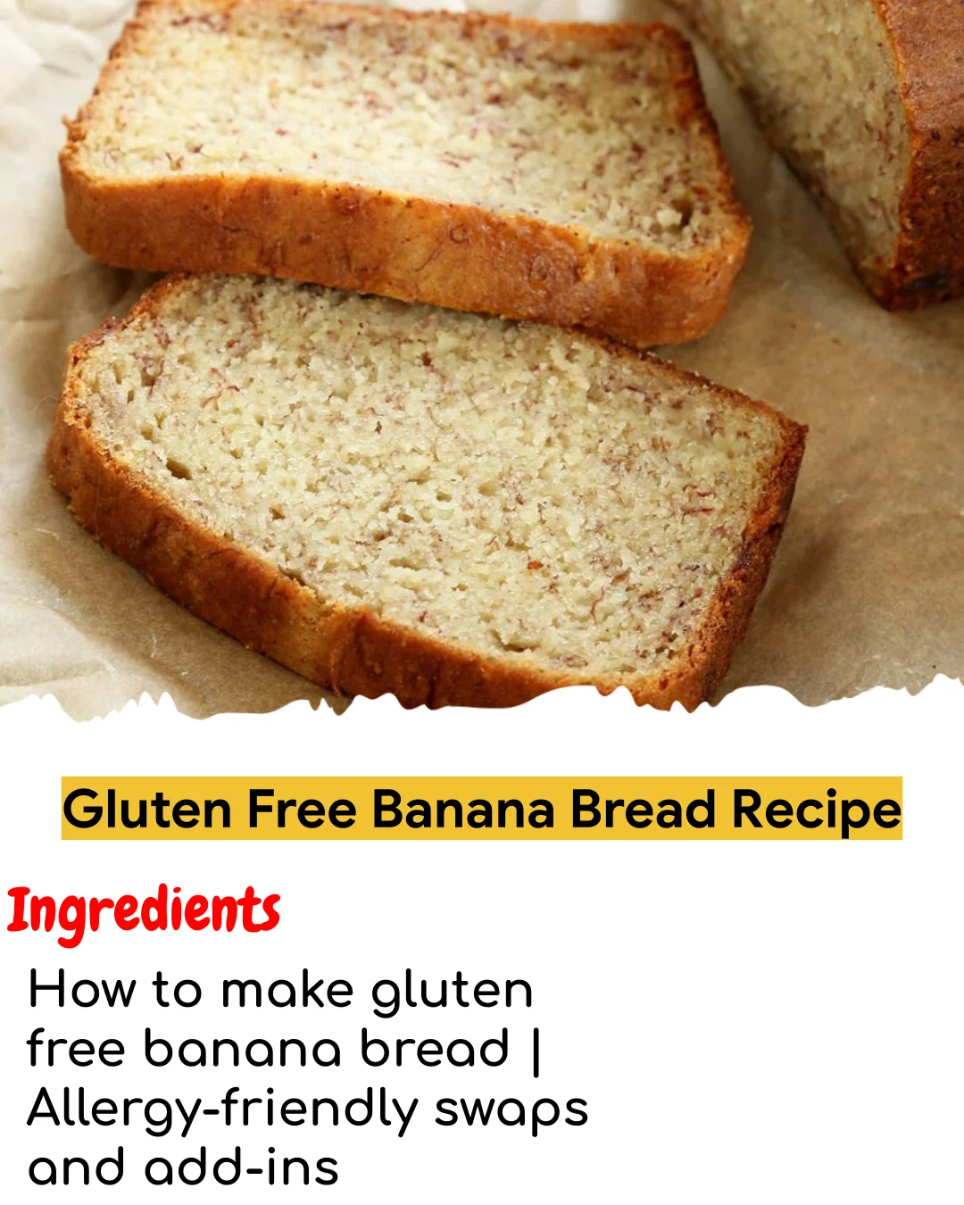 Gluten Free Banana Bread Recipe (Easy 60-Minute)
