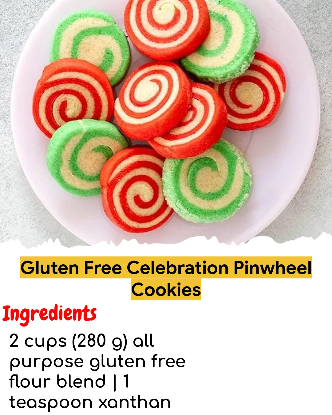 Gluten Free Celebration Pinwheel Cookies (Meal Prep Friendly)