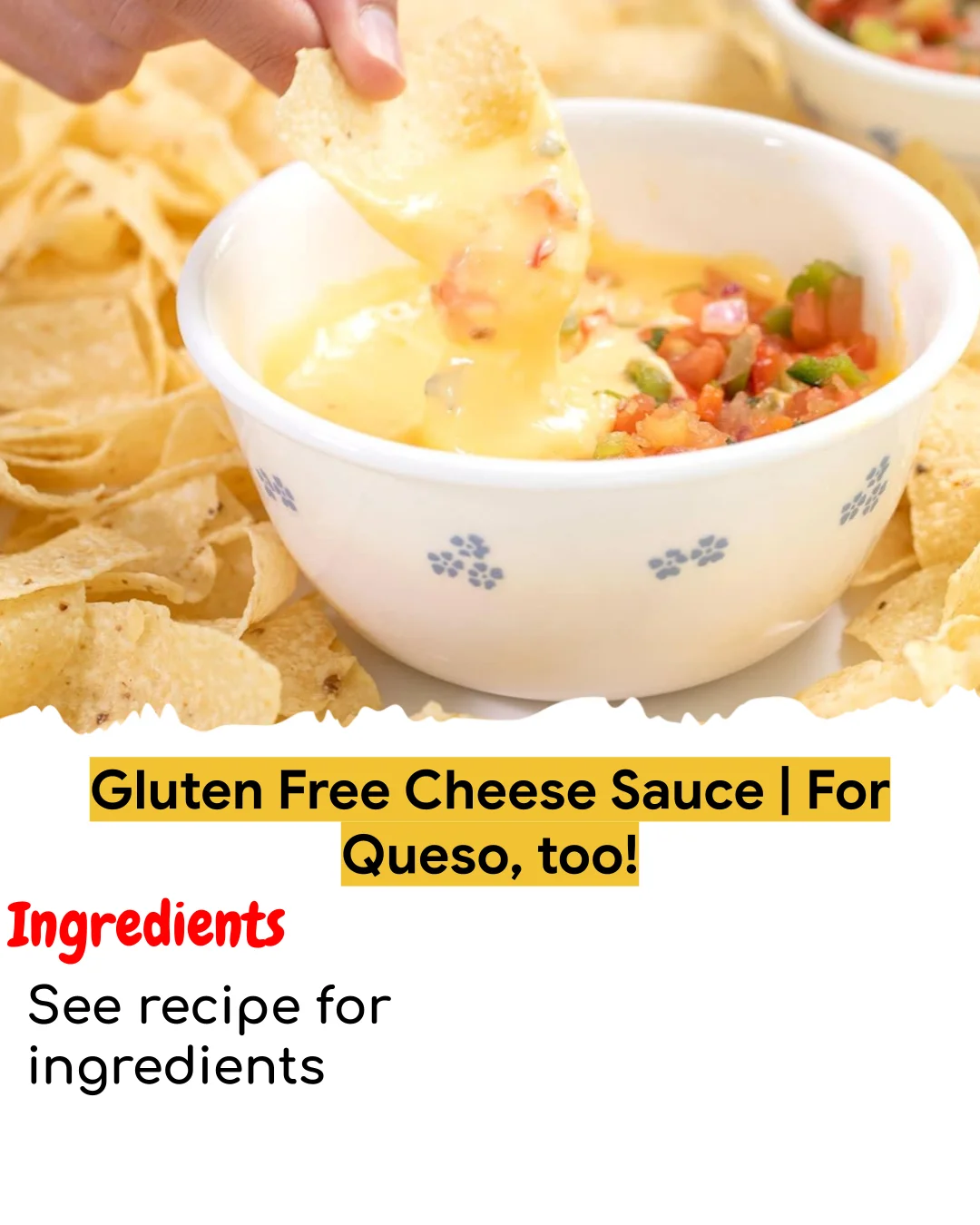 Gluten Free Cheese Sauce | For Queso, too! (Chef-Developed)