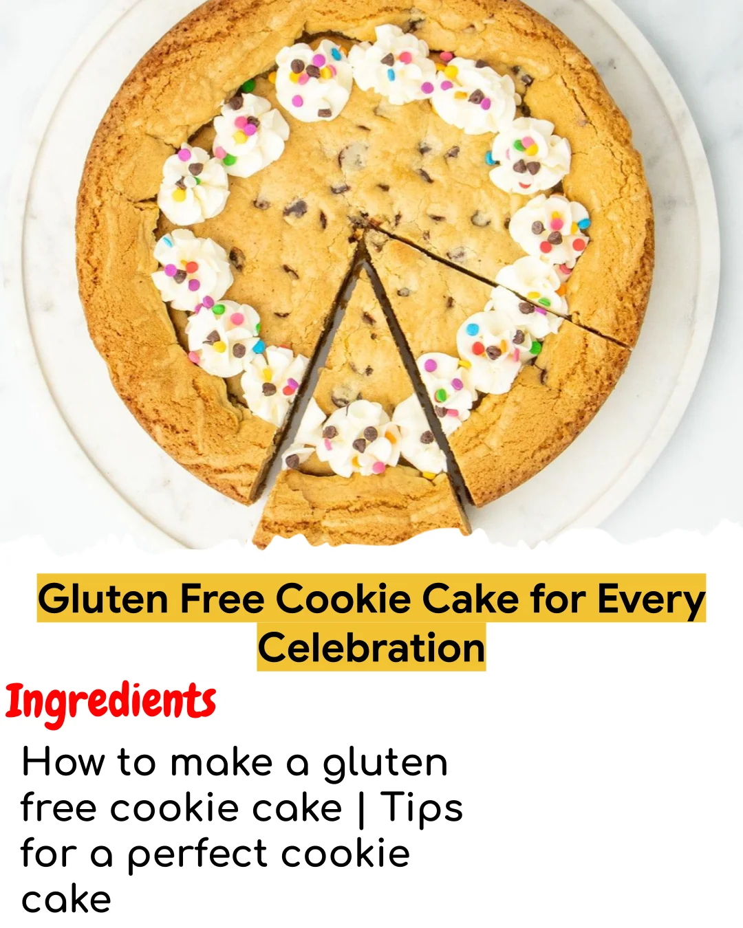 Gluten Free Cookie Cake for Every Celebration (Tested 10+ Times)