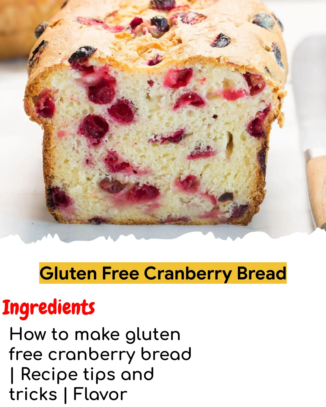 Gluten Free Cranberry Bread (Meal Prep Friendly)