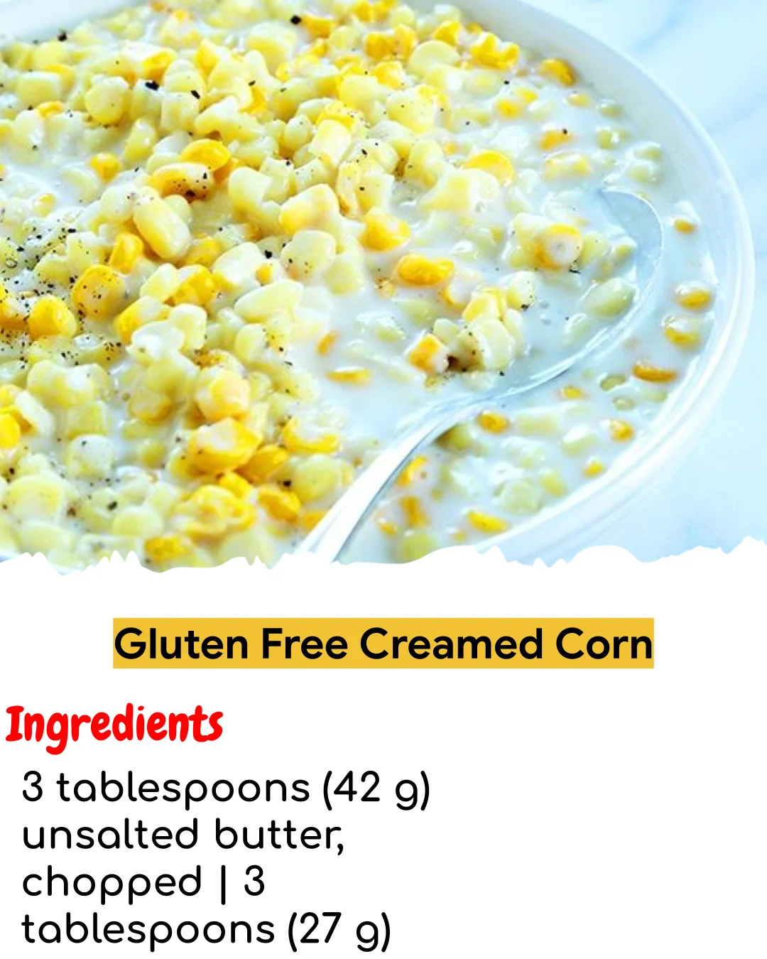 Gluten Free Creamed Corn (Easy 60-Minute)