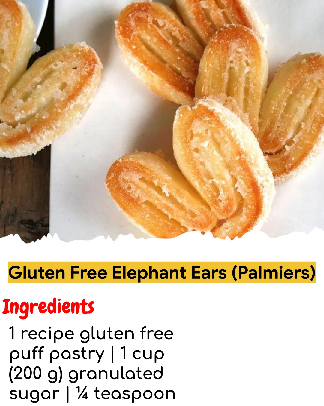 Gluten Free Elephant Ears (Palmiers) (Easy 60-Minute)