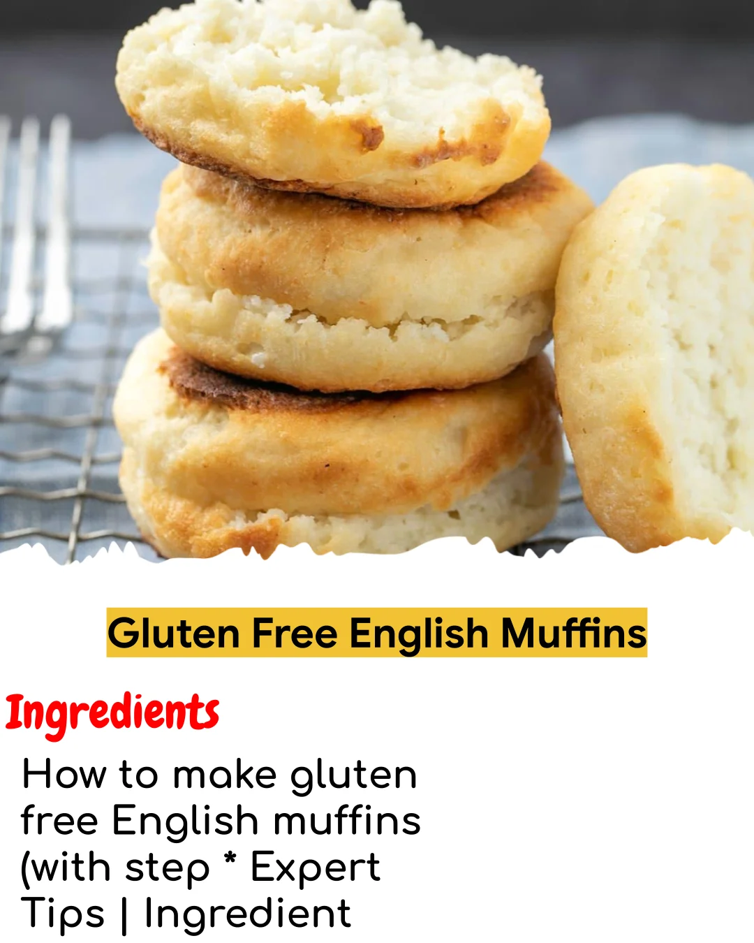 Gluten Free English Muffins (Chef-Developed)