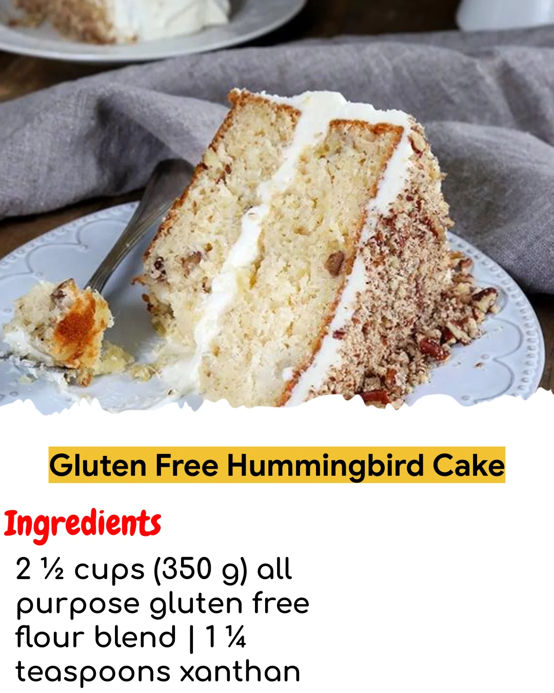 Gluten Free Hummingbird Cake (Chef-Developed)