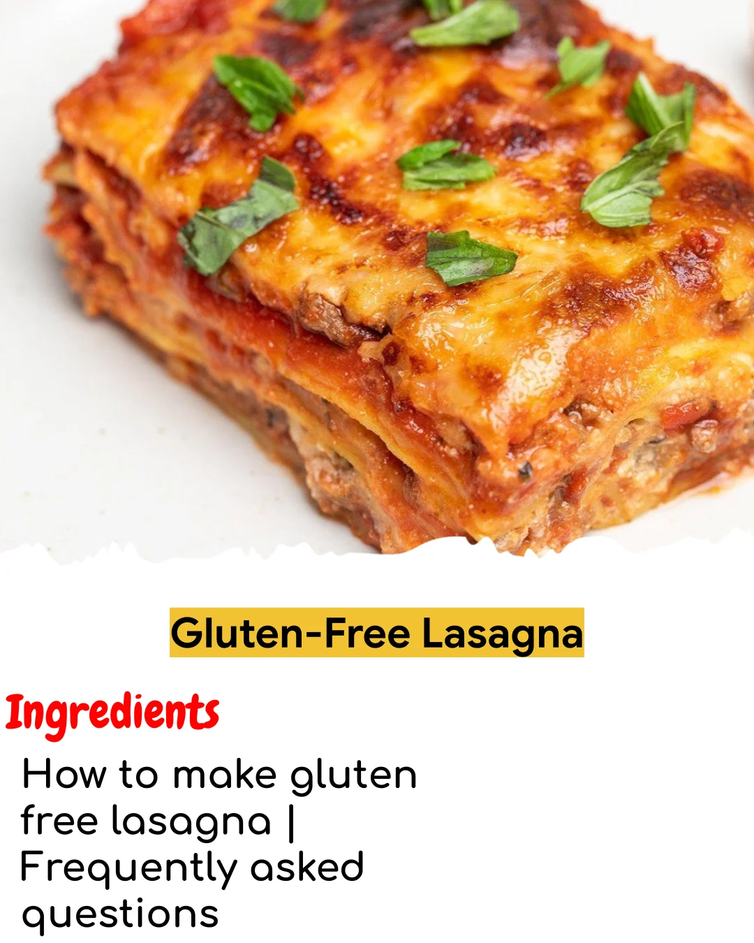 Gluten-Free Lasagna (Chef-Developed)
