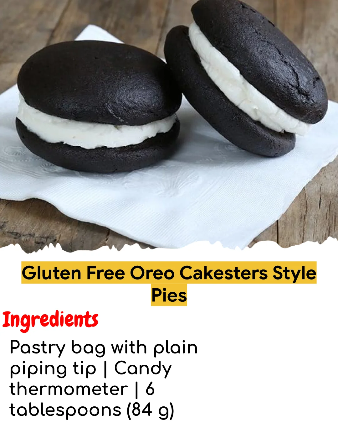 Gluten Free Oreo Cakesters Style Pies (Easy 60-Minute)