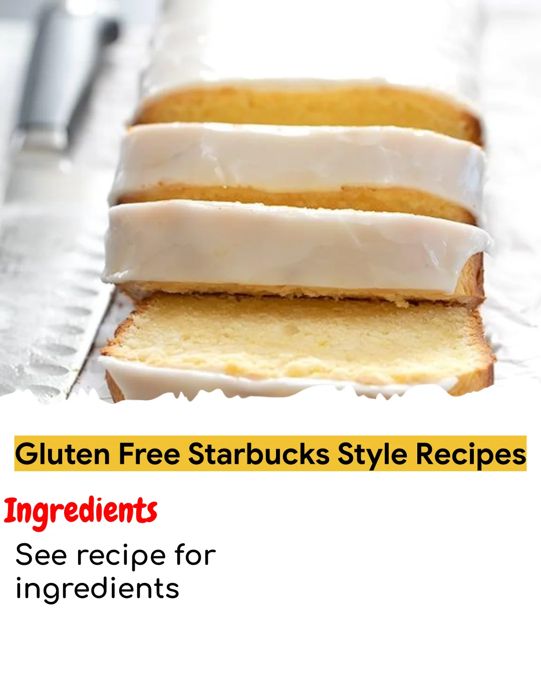 Gluten Free Starbucks Style Recipes (Chef-Developed)