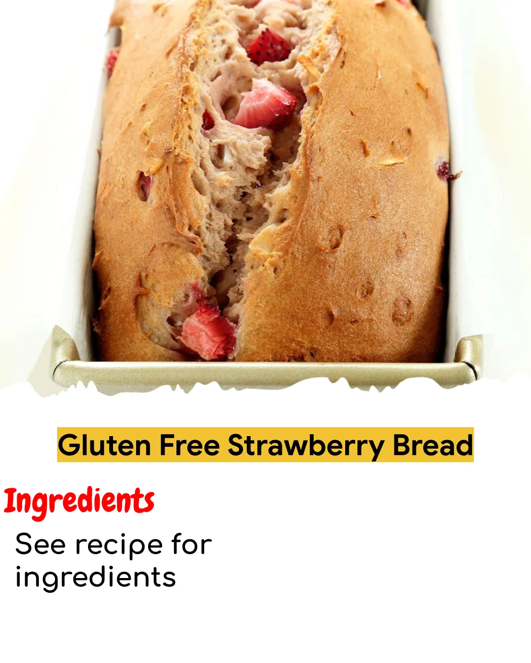 Gluten Free Strawberry Bread (Easy 60-Minute)