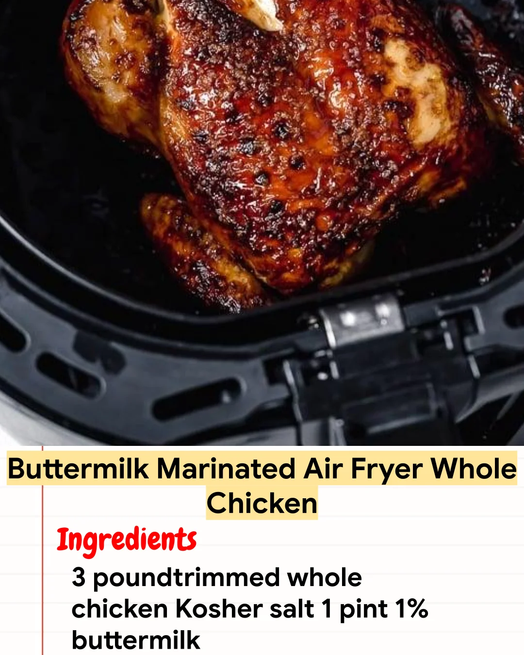 High protein Recipe Buttermilk Marinated Air Fryer Whole Chicken