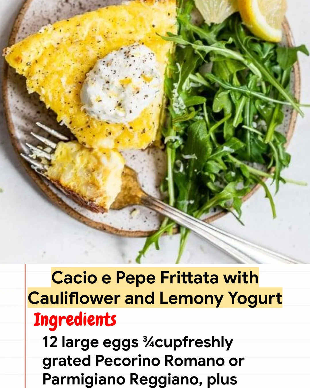 High protein Recipe Cacio e Pepe Frittata with Cauliflower and Lemony Yogurt